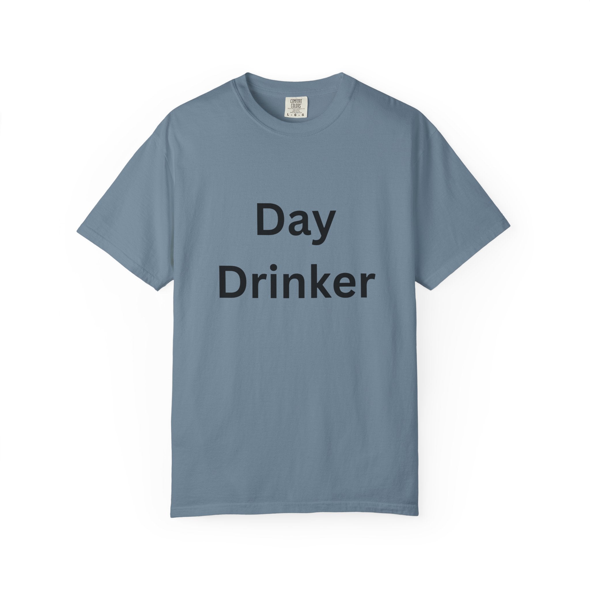 Day Drinker Unisex Garment-Dyed T-Shirt, Fun Summer Shirt, Gift for Friends, Casual Wear, Party Tee