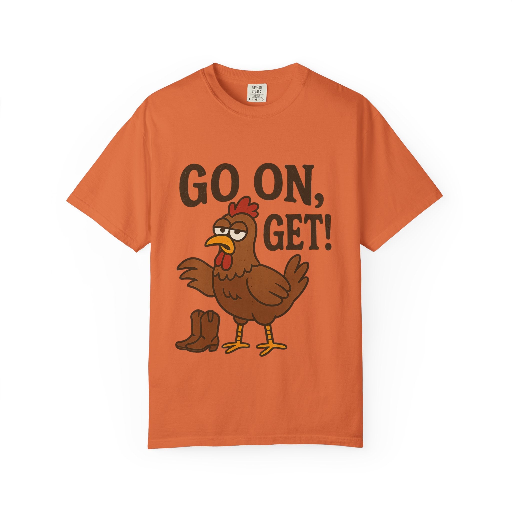 Funny Chicken Graphic T-Shirt - "Go On, Get!" Unisex Tee