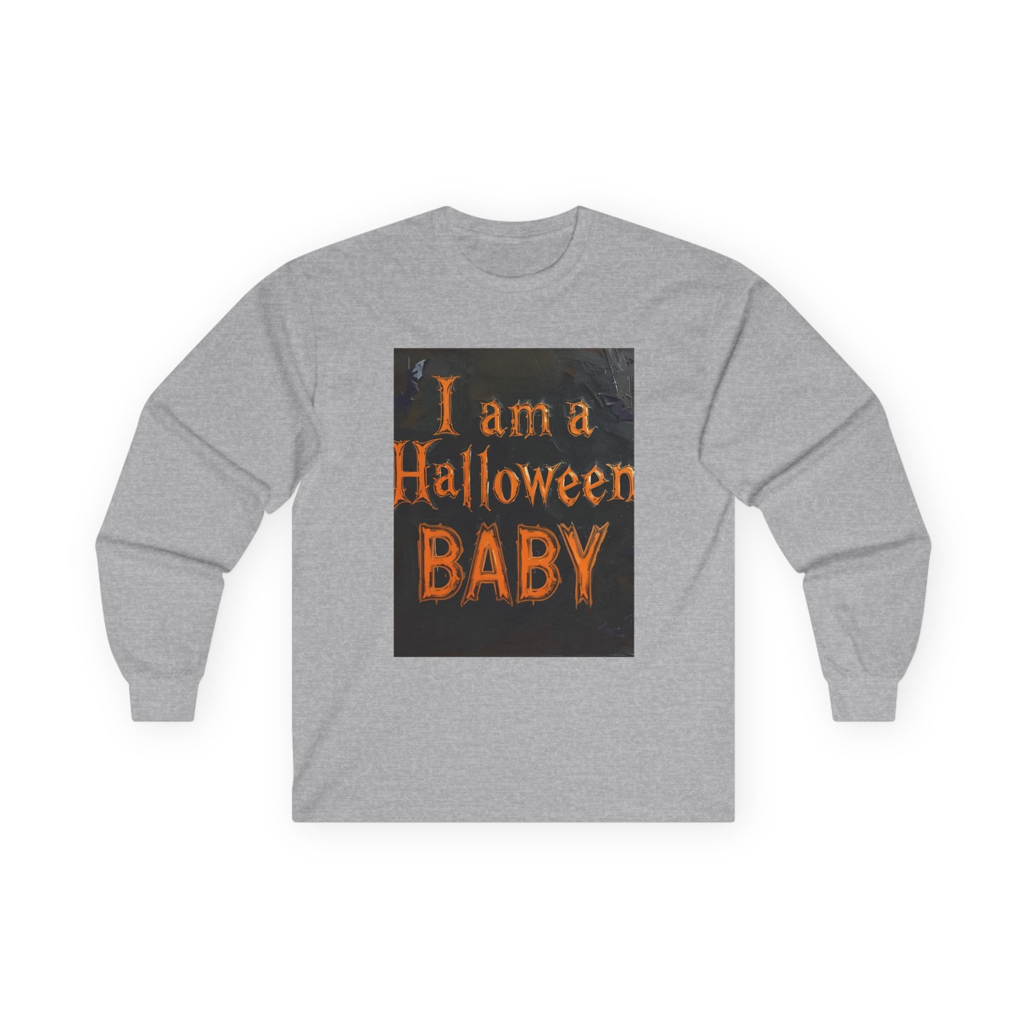I Am A Halloween Baby Unisex Ultra Cotton Long Sleeve Tee