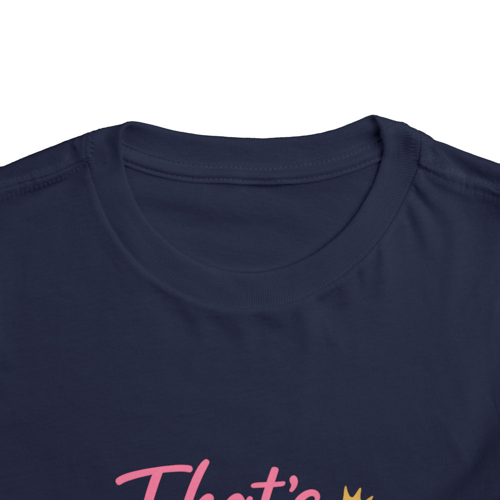That's Your Tale I sit On Mine Toddler Short Sleeve Tee