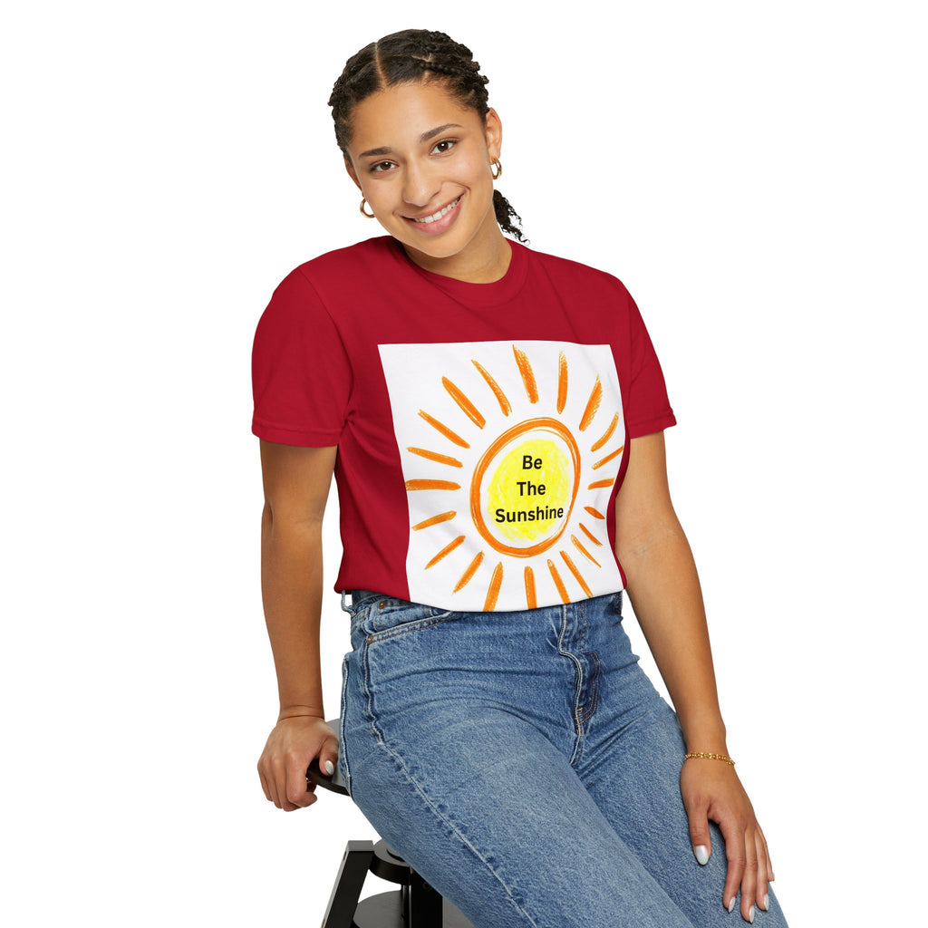Be The Sunshine Graphic Tee - Unisex Garment-Dyed T-shirt, Positive Vibes T-Shirt, Summer Shirt, Gift for Friends, Motivational Apparel