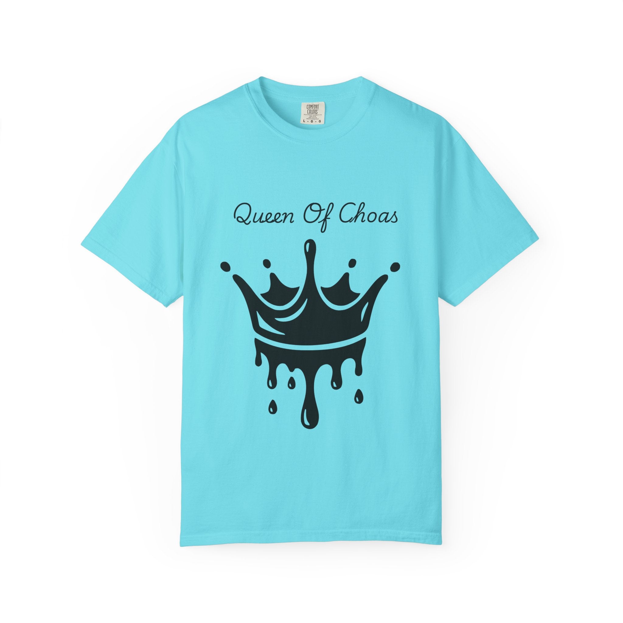 Queen of Chaos Unisex Garment-Dyed T-Shirt, Gift for Her, Casual Wear, Birthday Gift, Trendy Graphic Tee, Fun Statement Shirt