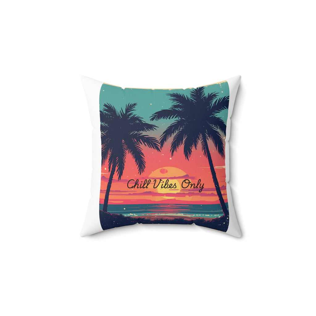 Tropical Chill Vibes Pillow - Relaxing Home Decor, Beach Theme, Vacation Vibes, Boho Accent Cushion, Gift for Friends