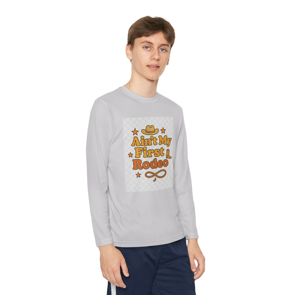 Ain't My First Rodeo Youth Long Sleeve Competitor Tee