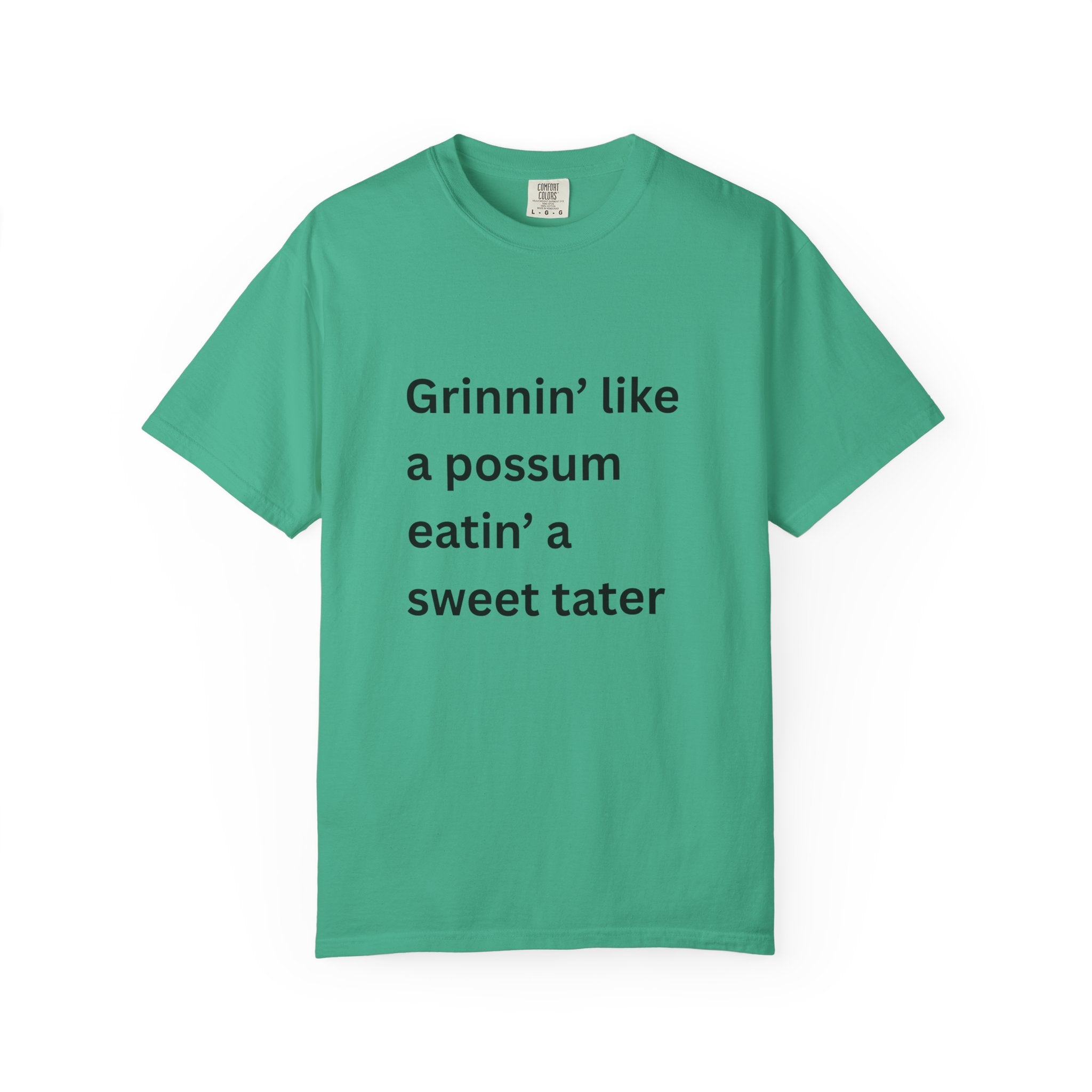 Grinnin Like A Possum Eatin A Sweet Tator Funny Unisex Garment-Dyed T-shirt