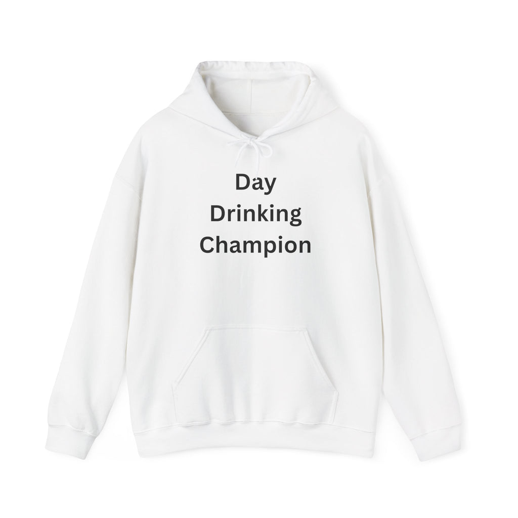 Day Drinking Champion Hoodie | Unisex Sweatshirt, Funny Gift, Casual Wear, Drinking Lover Apparel, Festive Hoodie