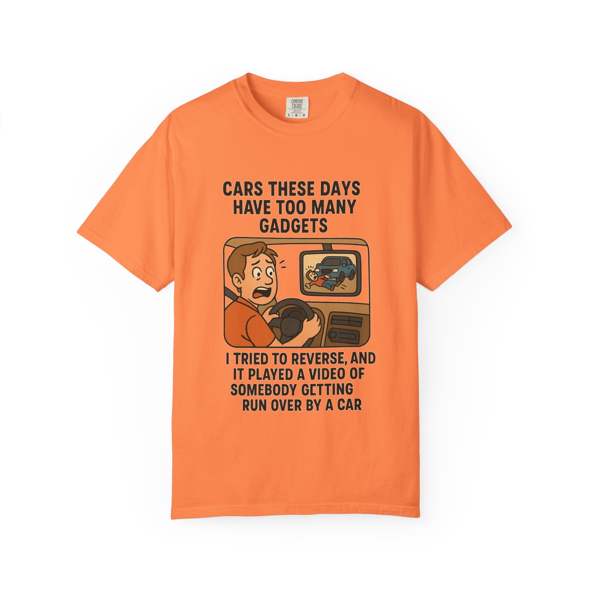 Humorous Unisex T-Shirt: "Cars These Days Have Too Many Gadgets"
