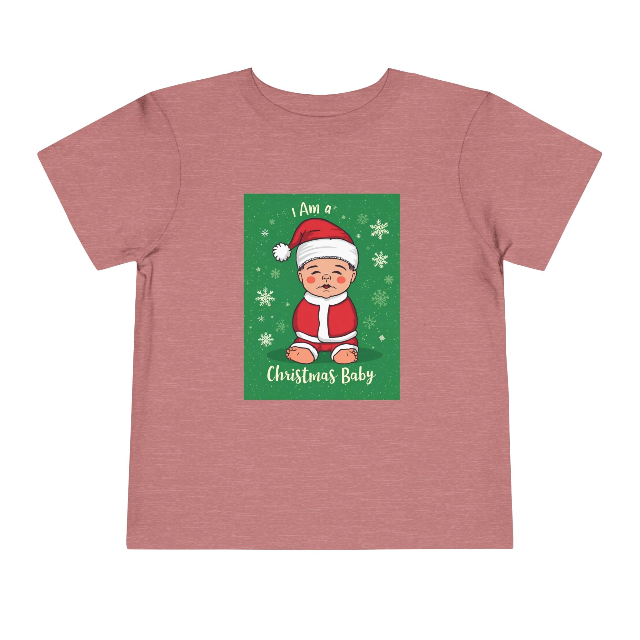I Am A Christmas Baby Toddler Short Sleeve Tee