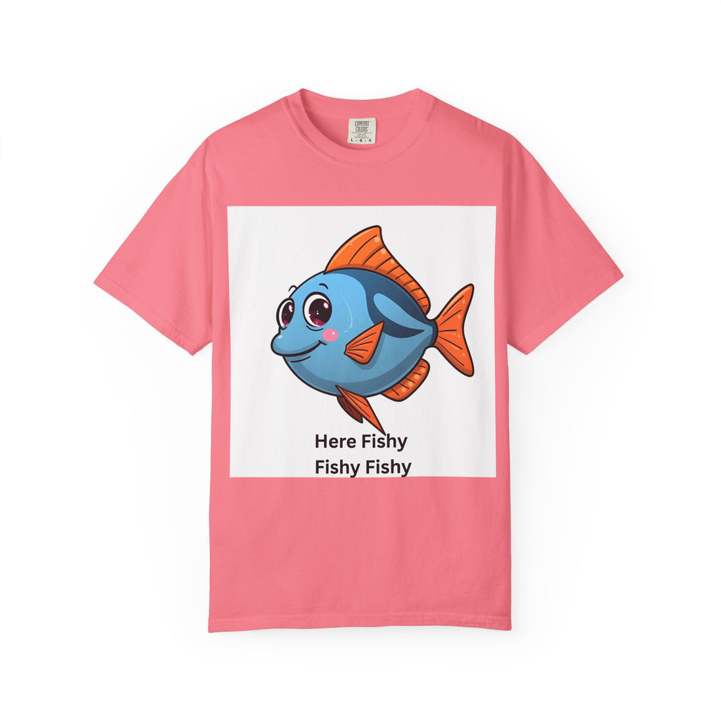 Here Fishy Fishy Fishy Unisex Garment-Dyed T-shirt