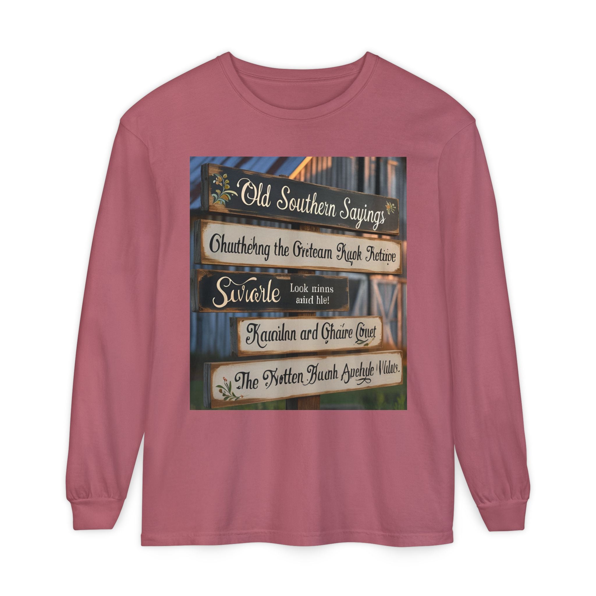 Old Southern Sayings Crossings Unisex Garment-dyed Long Sleeve T-Shirt
