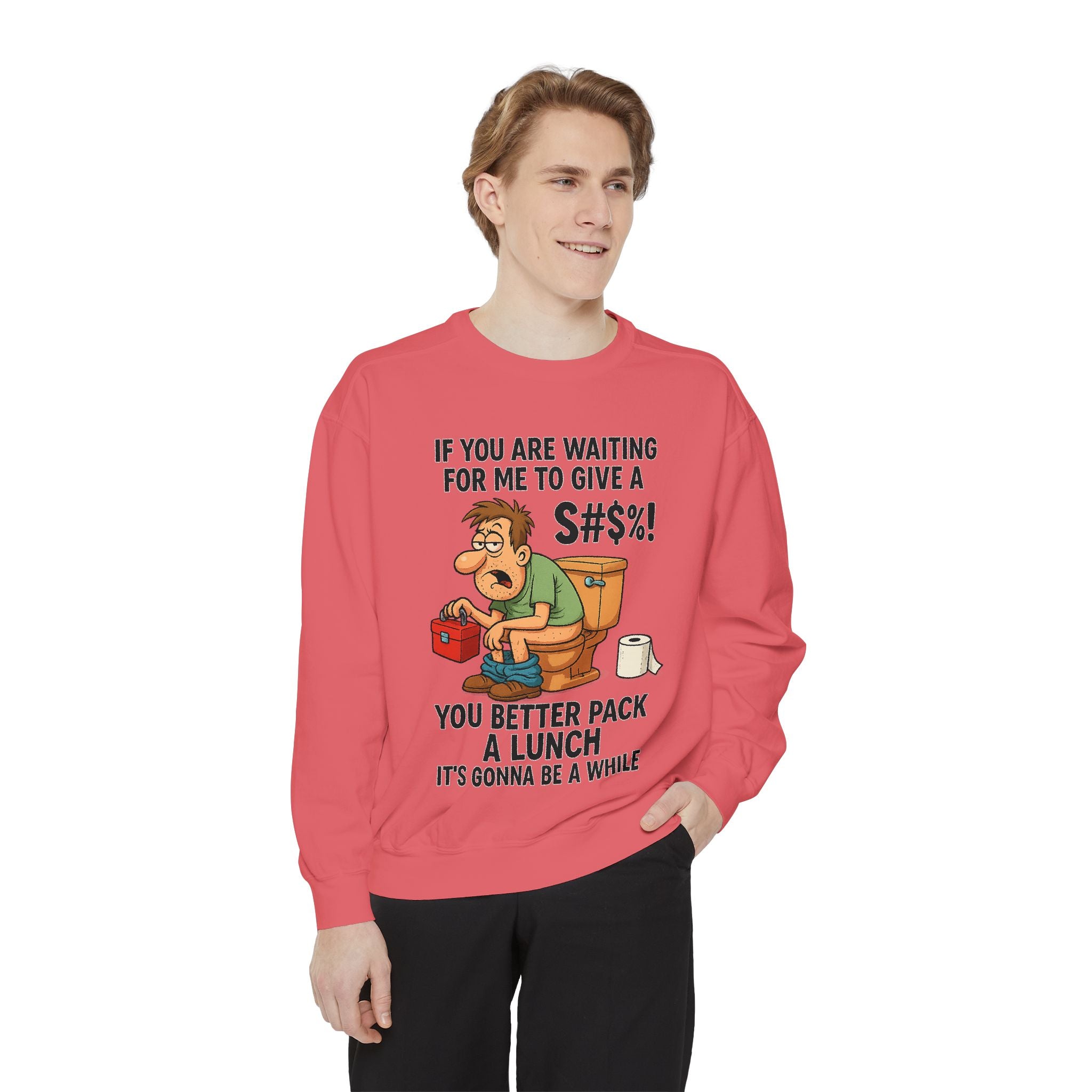 If You Are Waiting For Me To Give A Shit Funny/ Sarcastic Unisex Garment-Dyed Sweatshirt
