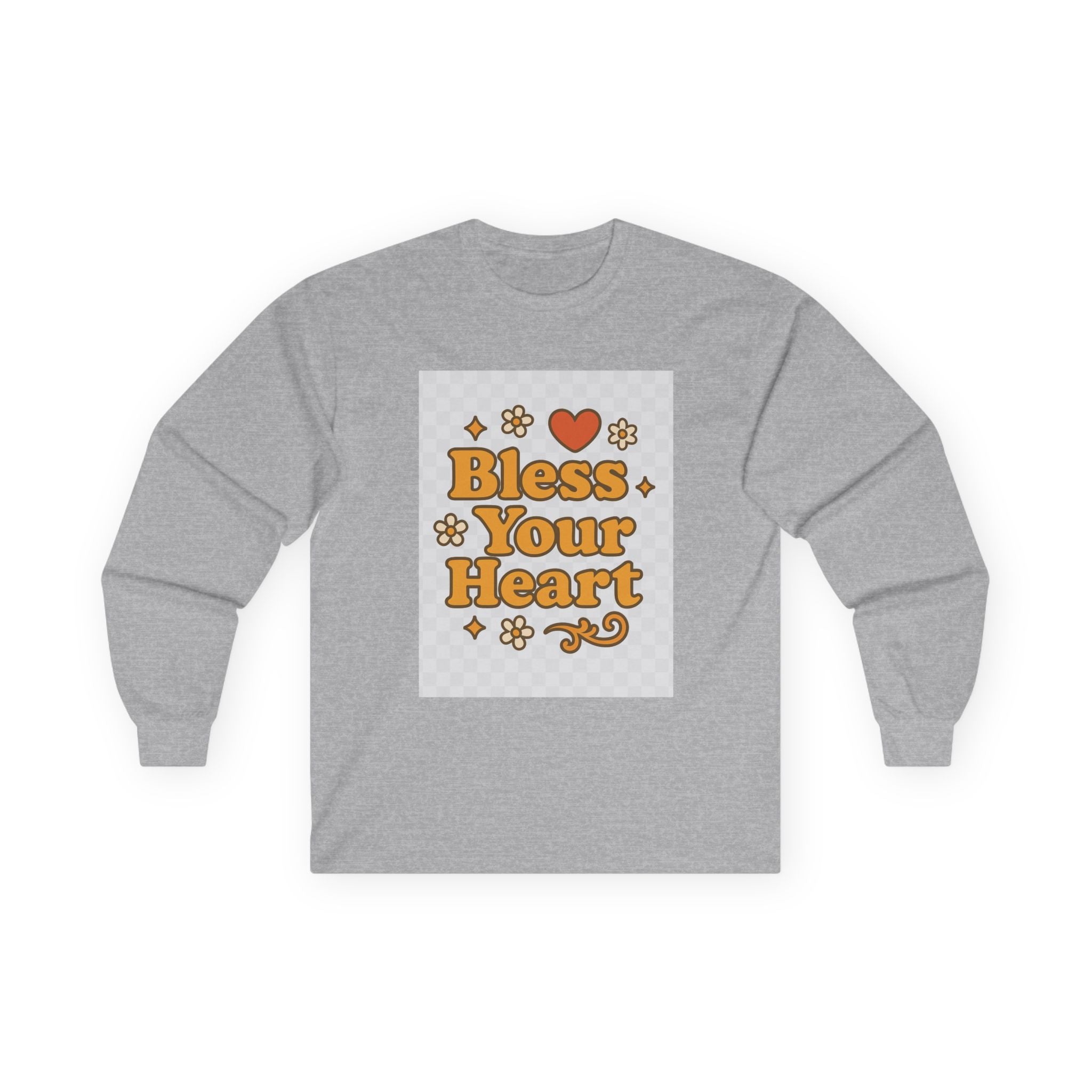 Bless Your Heart Unisex Long Sleeve Tee