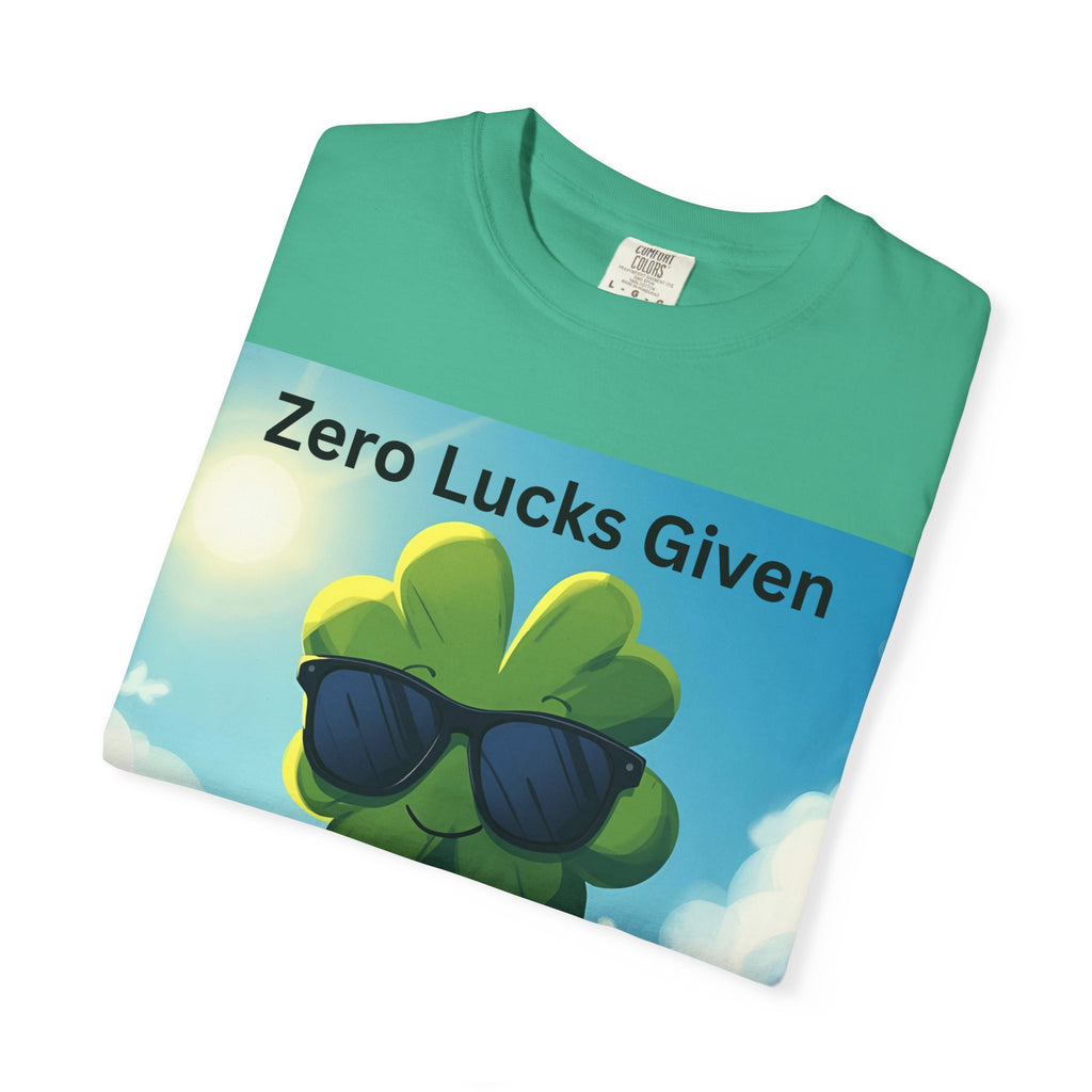 Zero Lucks Given T-Shirt, Fun Graphic Tee, Unisex Casual Shirt, St. Patrick's Day Gift, Lucky Charm Apparel, Summer Outfit
