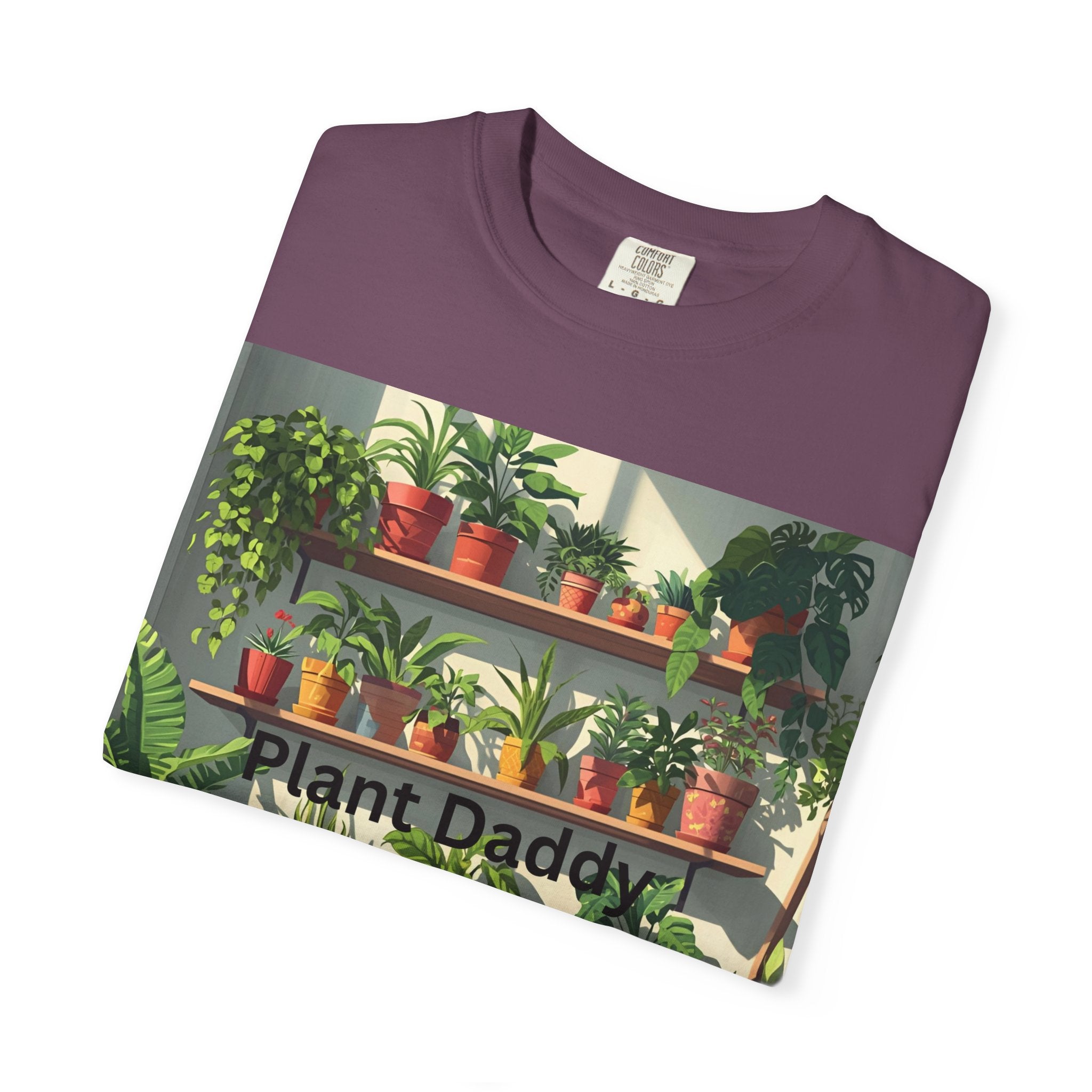 Plant Daddy Unisex Garment-Dyed T-shirt