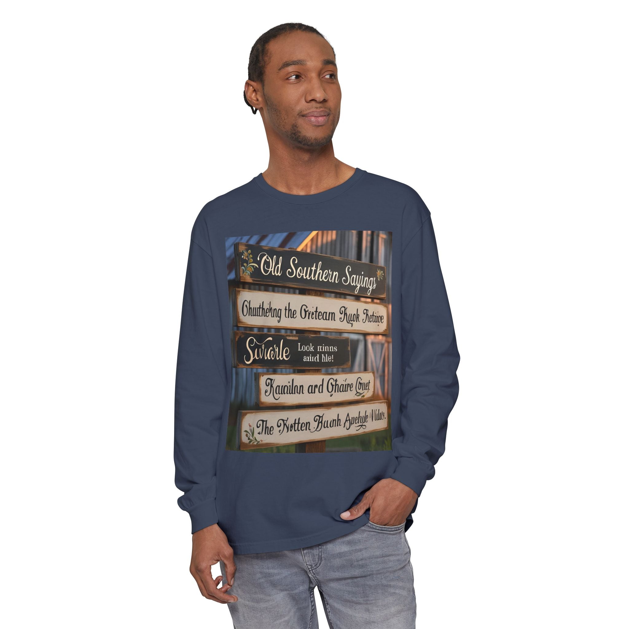 Old Southern Sayings Crossings Unisex Garment-dyed Long Sleeve T-Shirt