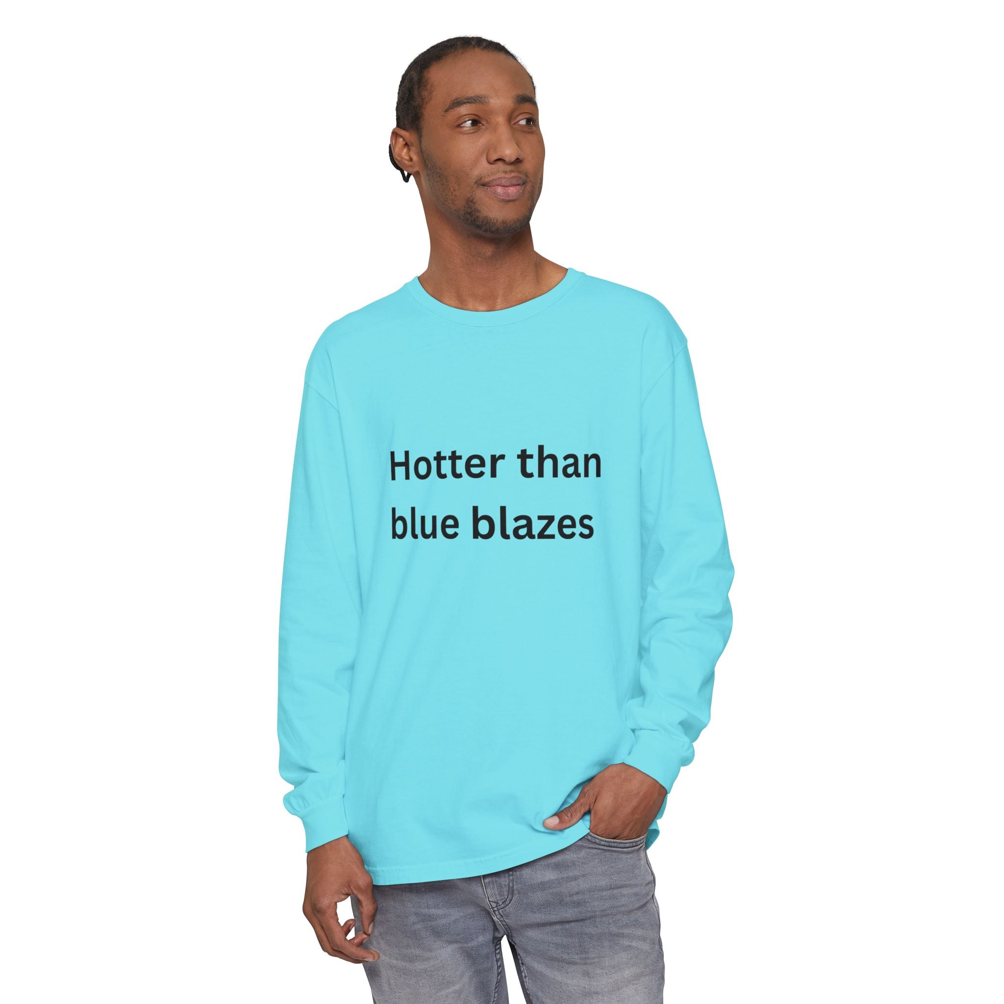 Hotter Than Blue Blazes Funny Unisex Garment-dyed Long Sleeve T-Shirt