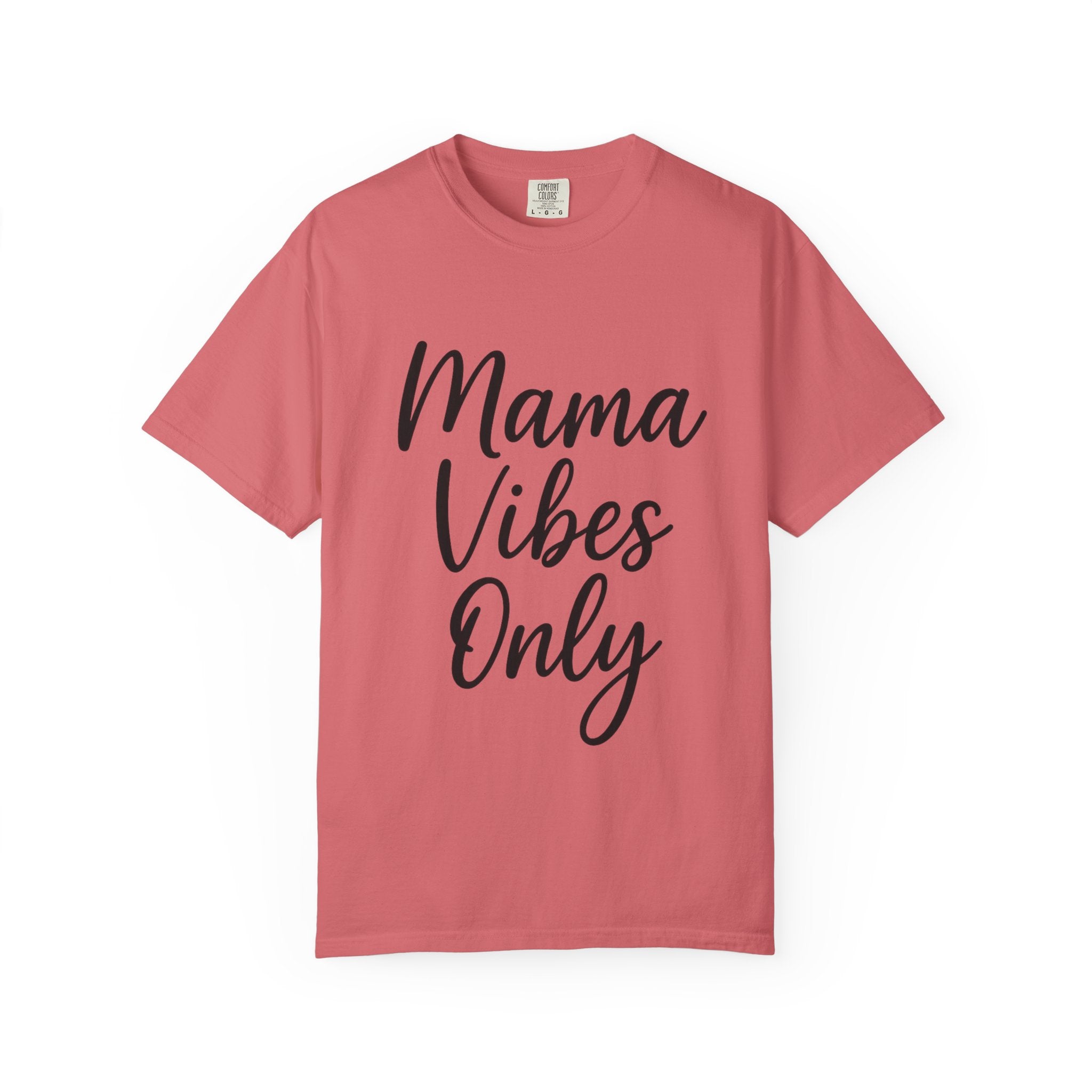 Mama Mode Mama Vibes Only T-Shirt