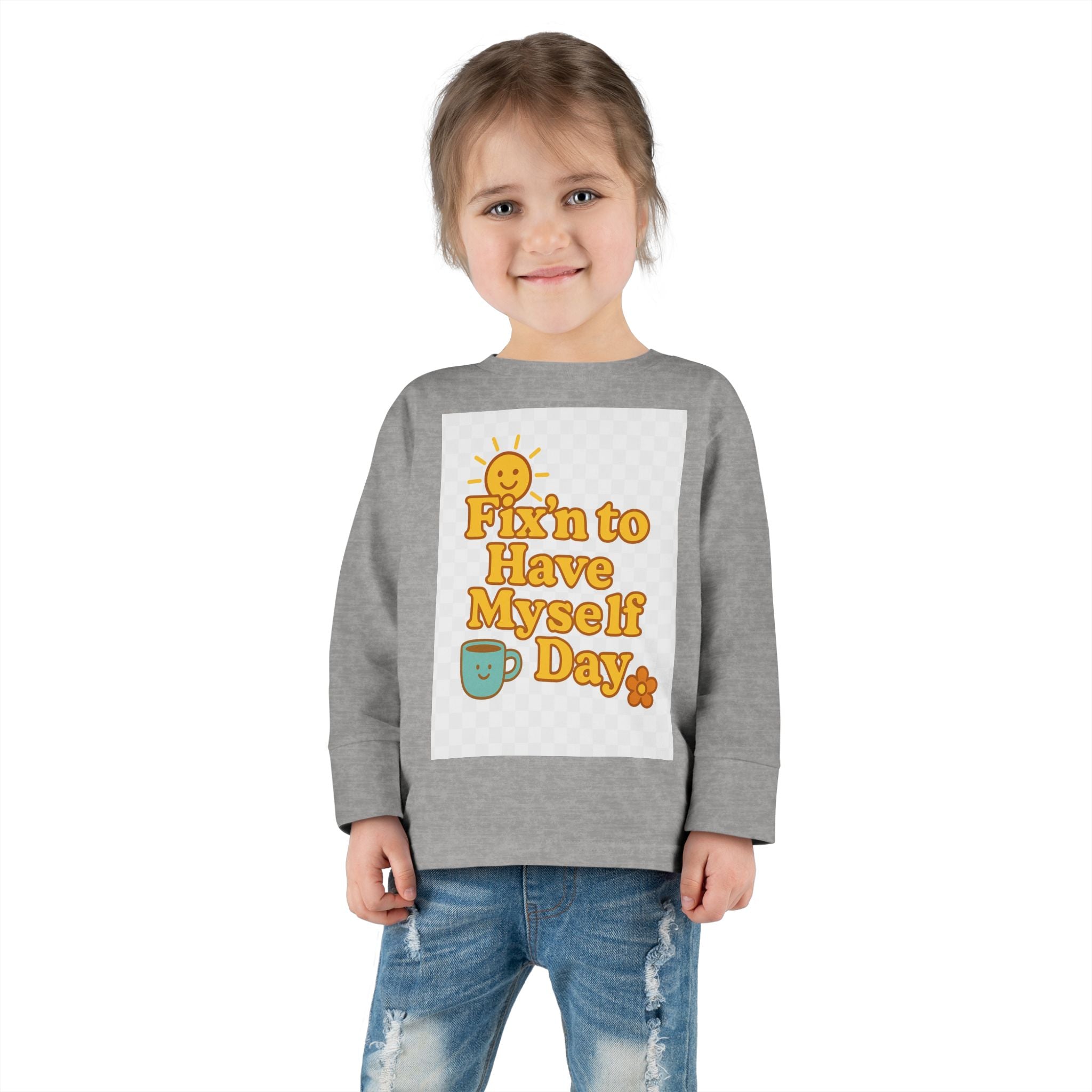 Fixin' to Have Myself Day Toddler Long Sleeve Tee