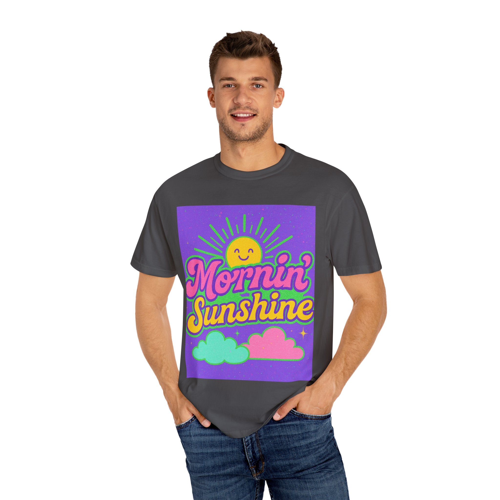 Mornin' Sunshine Unisex Garment-Dyed T-Shirt