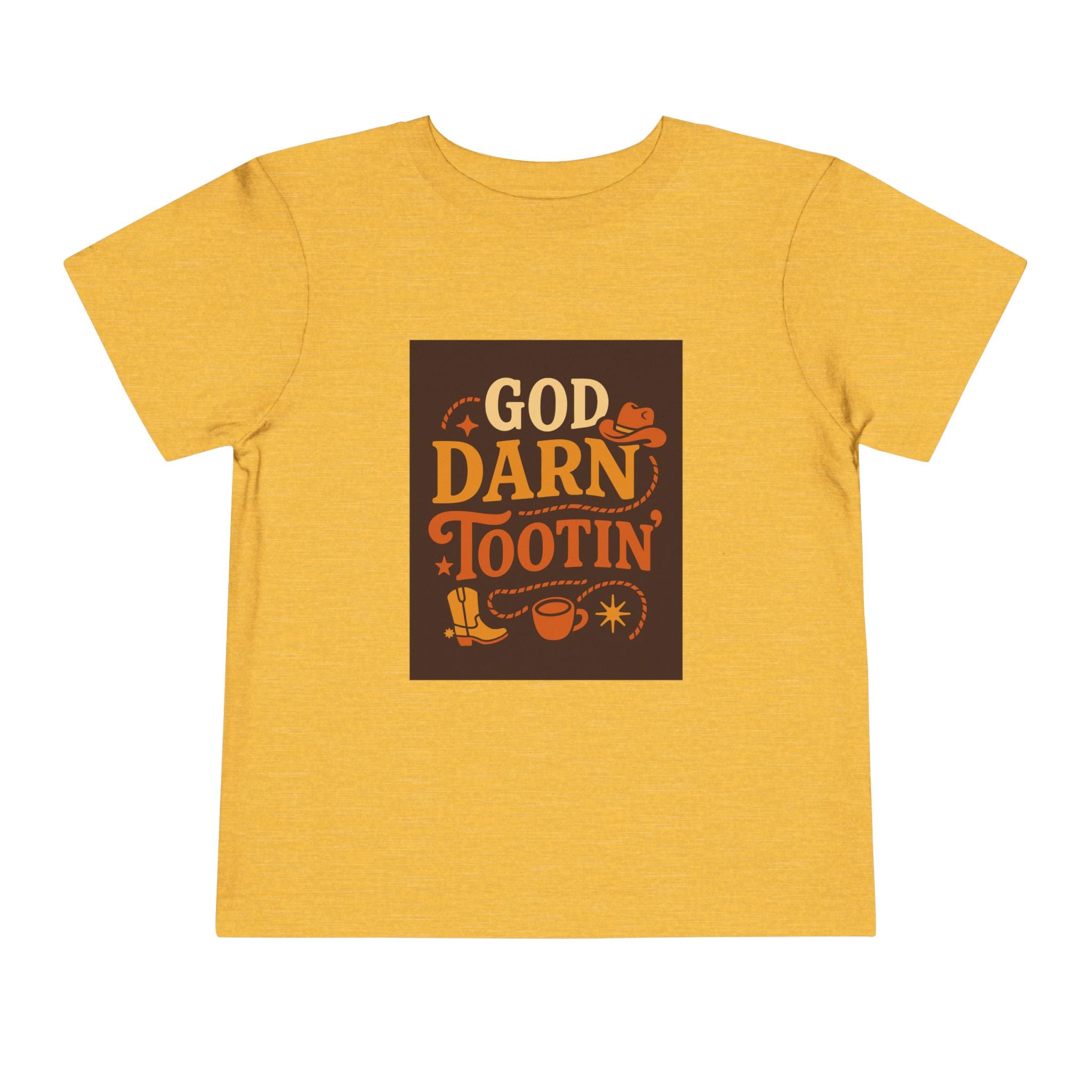 God Darn Tootin Toddler Short Sleeve Tee