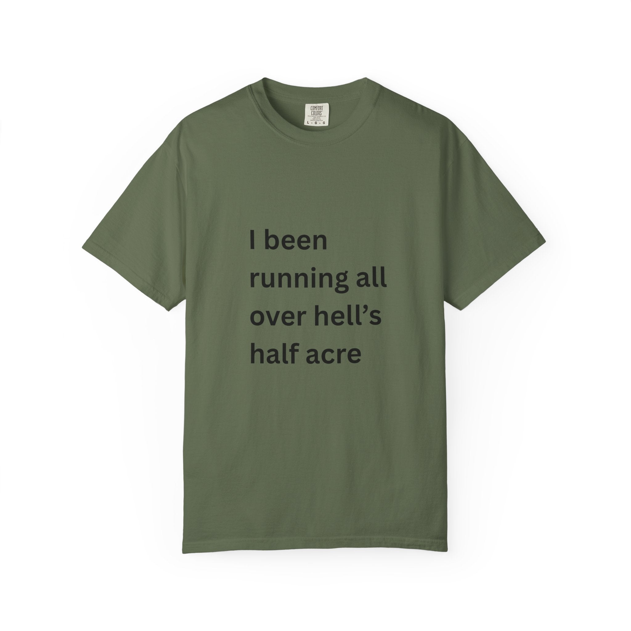 Running All Over Hell's Half Acre T-Shirt | Casual Unisex Tee | Gift for Friends | Unique Graphic Top | Motivational Apparel