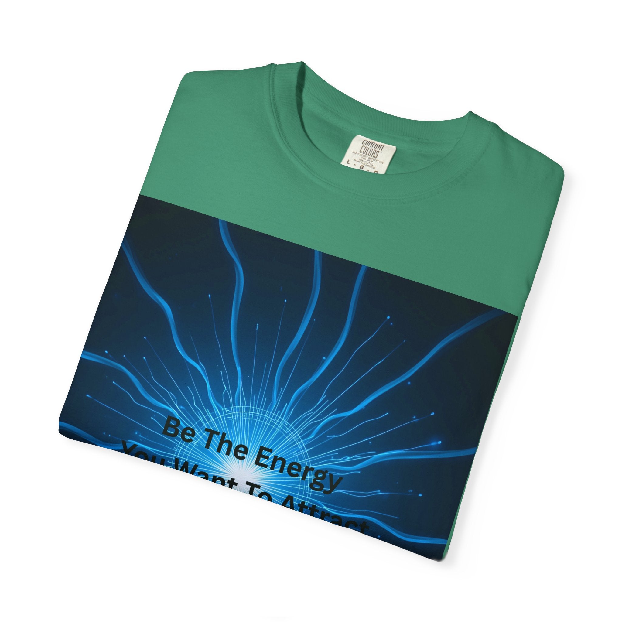 Be The Energy You Want To Attract Unisex Inspirational Energy T-Shirt, Motivational Tee, Mindfulness Shirt, Conscious Living Apparel, Gift for Positive Vibes
