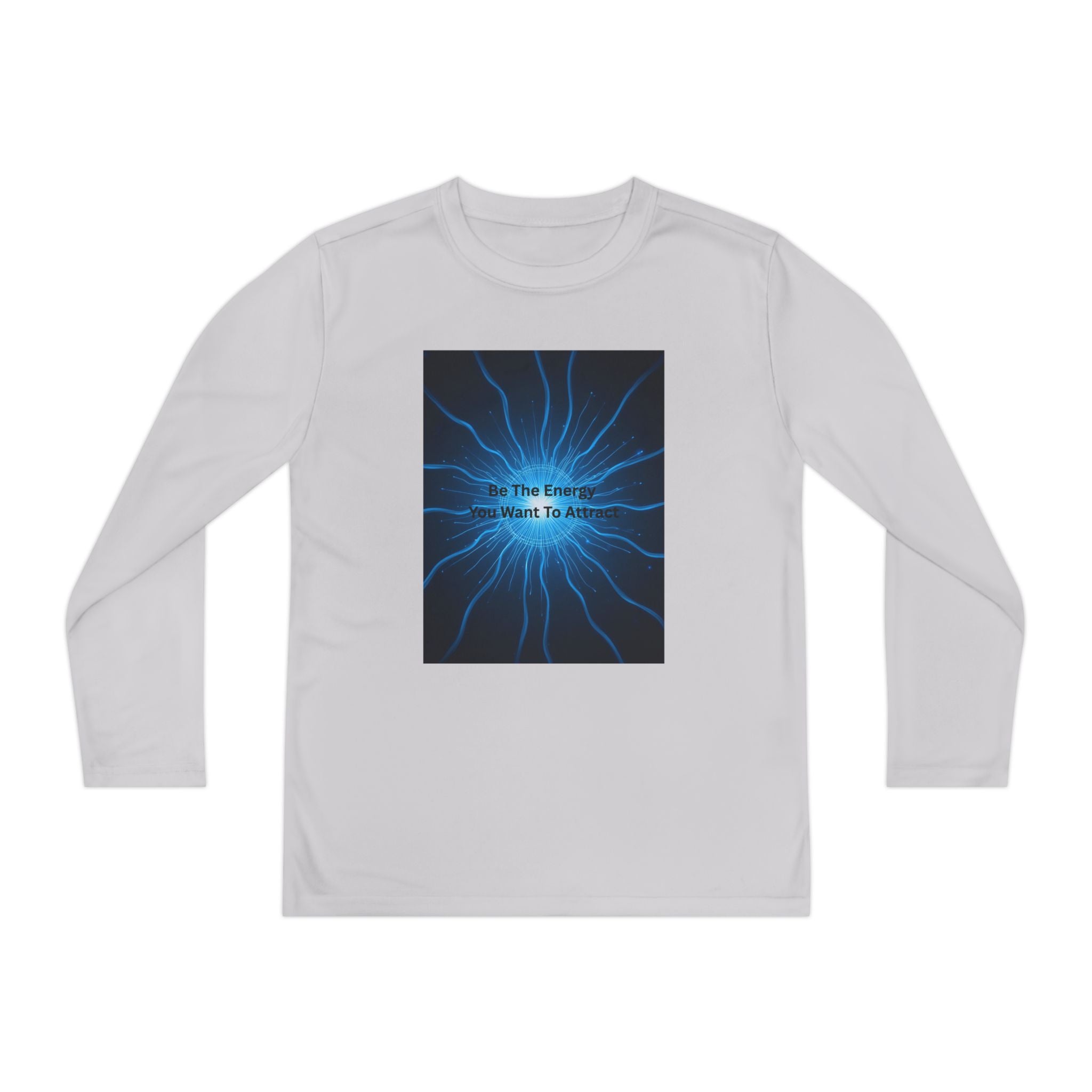 Be The Energy You Want To Attract Youth Long Sleeve Competitor Tee