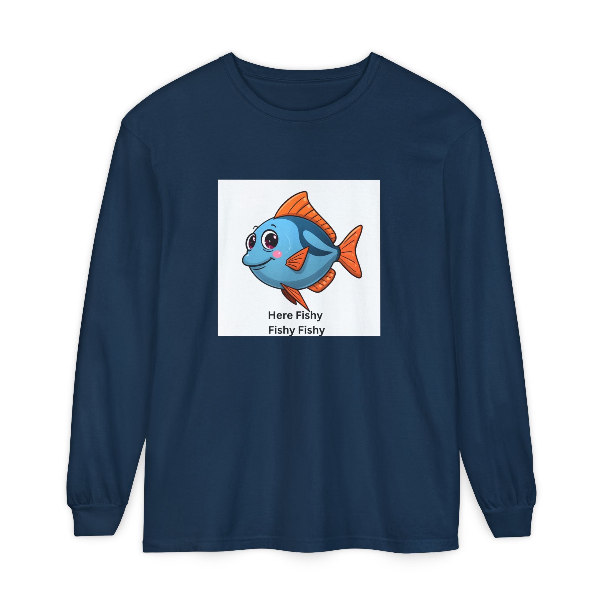 Here Fish Fishy Fishy Unisex Garment-dyed Long Sleeve T-Shirt