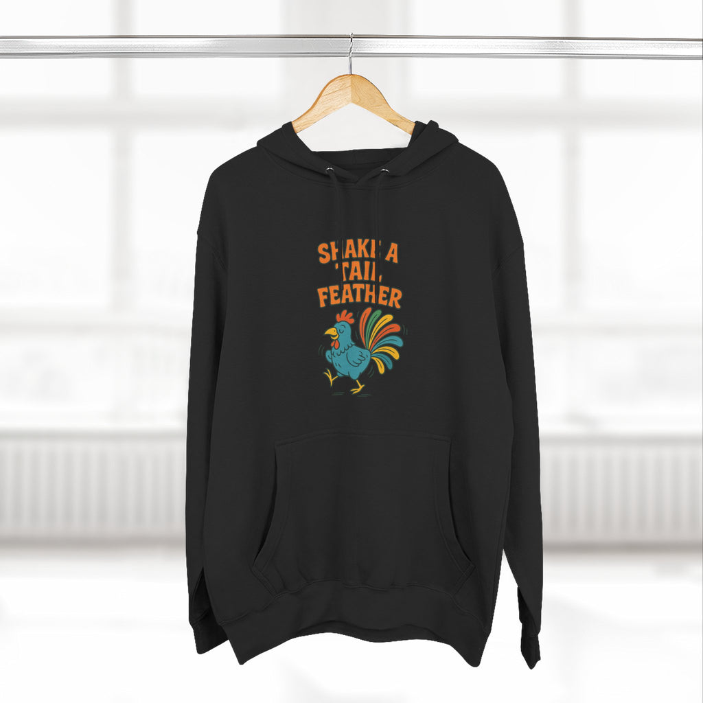 Shake A Tail Feather Three-Panel Fleece Hoodie