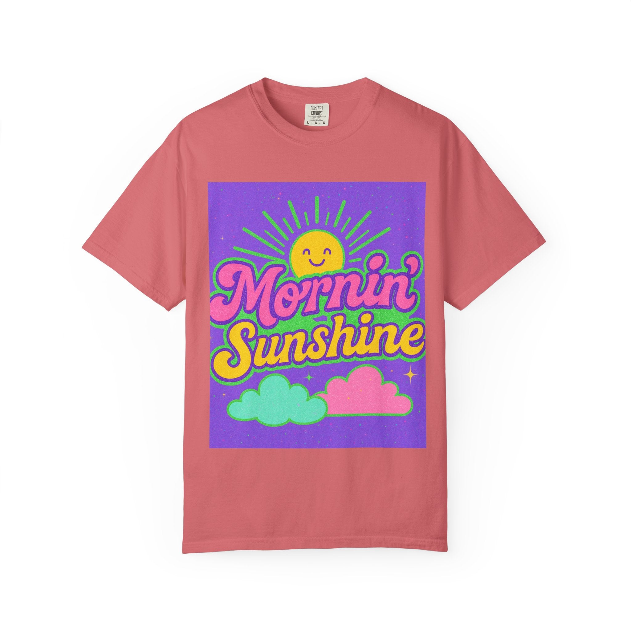 Mornin' Sunshine Unisex Garment-Dyed T-Shirt