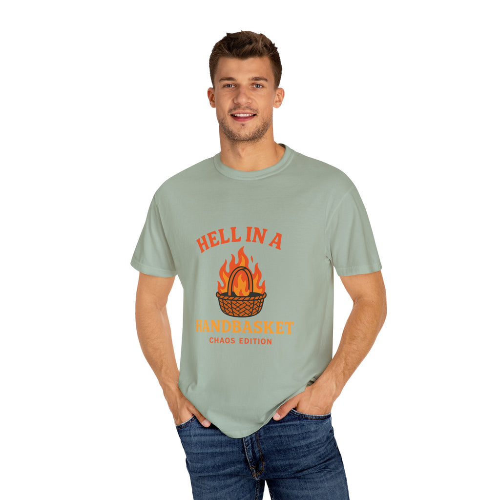 Hell In A Handbasket Funny Unisex Garment-Dyed T-shirt