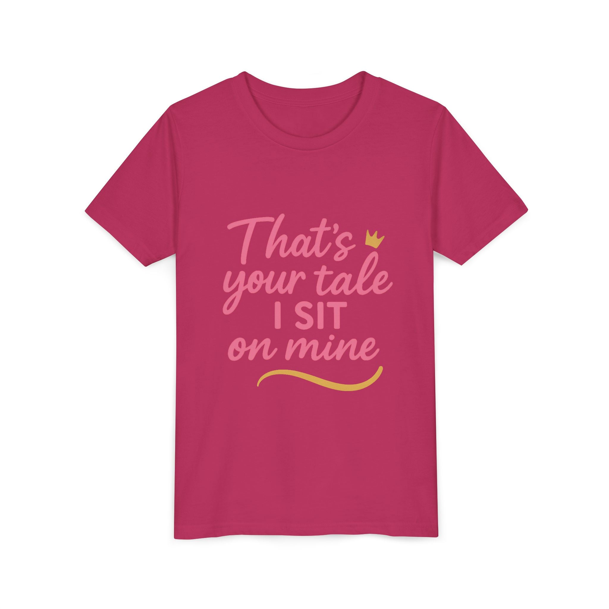 Thats Your Tale I Sit On Mine Playful Kids Tee with Quote