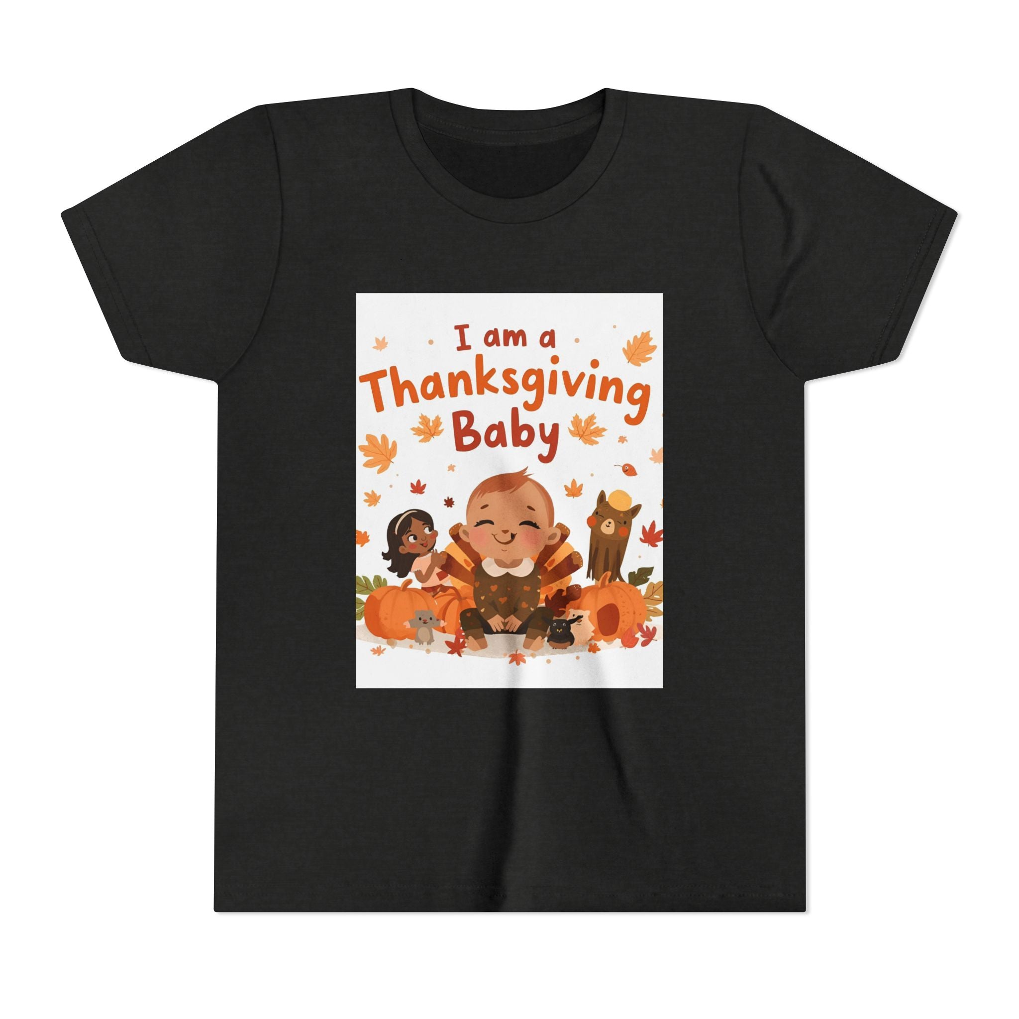 I Am A Thanksgiving Baby Youth Short Sleeve Tee