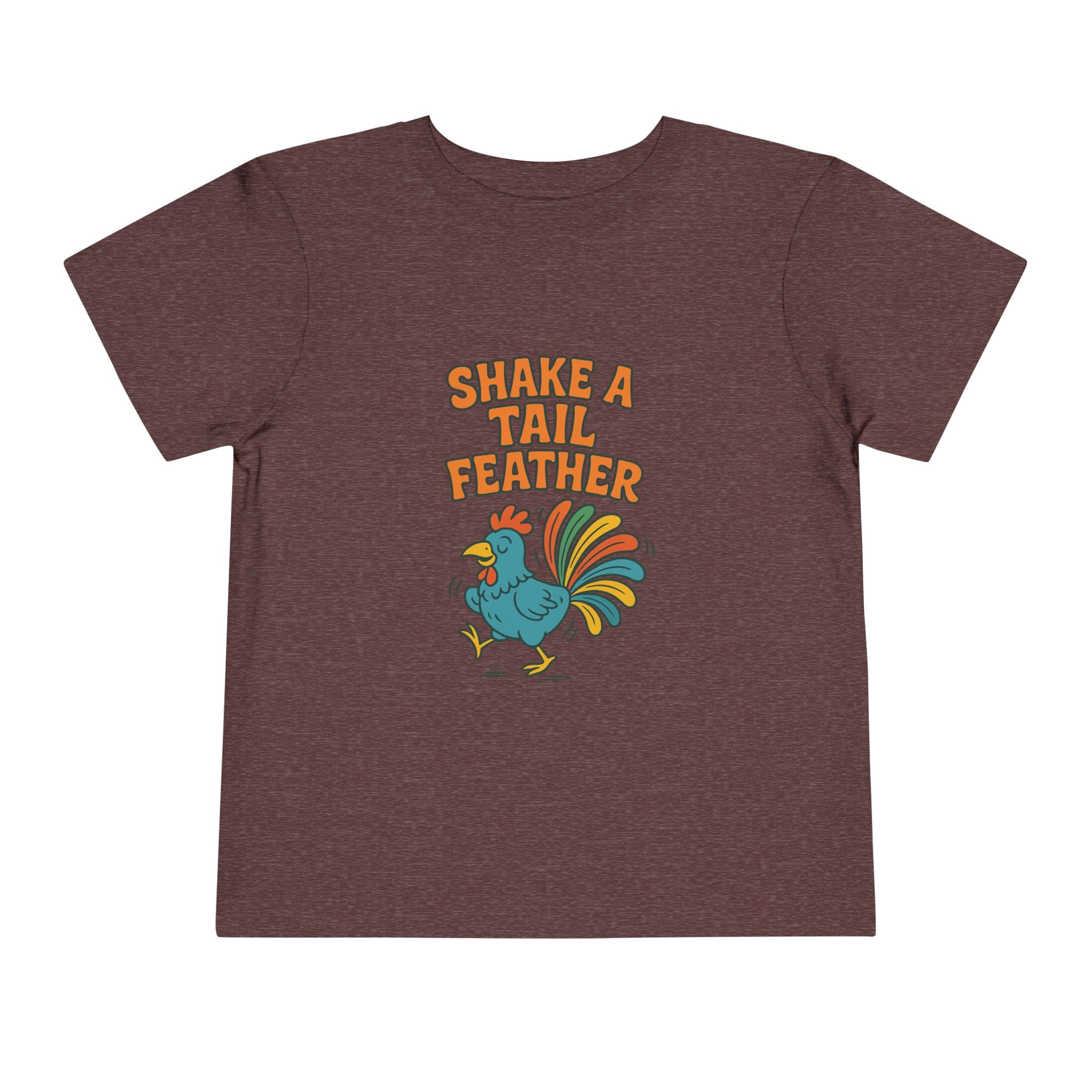Shake A Tail Feather Funny Toddler Short Sleeve Tee