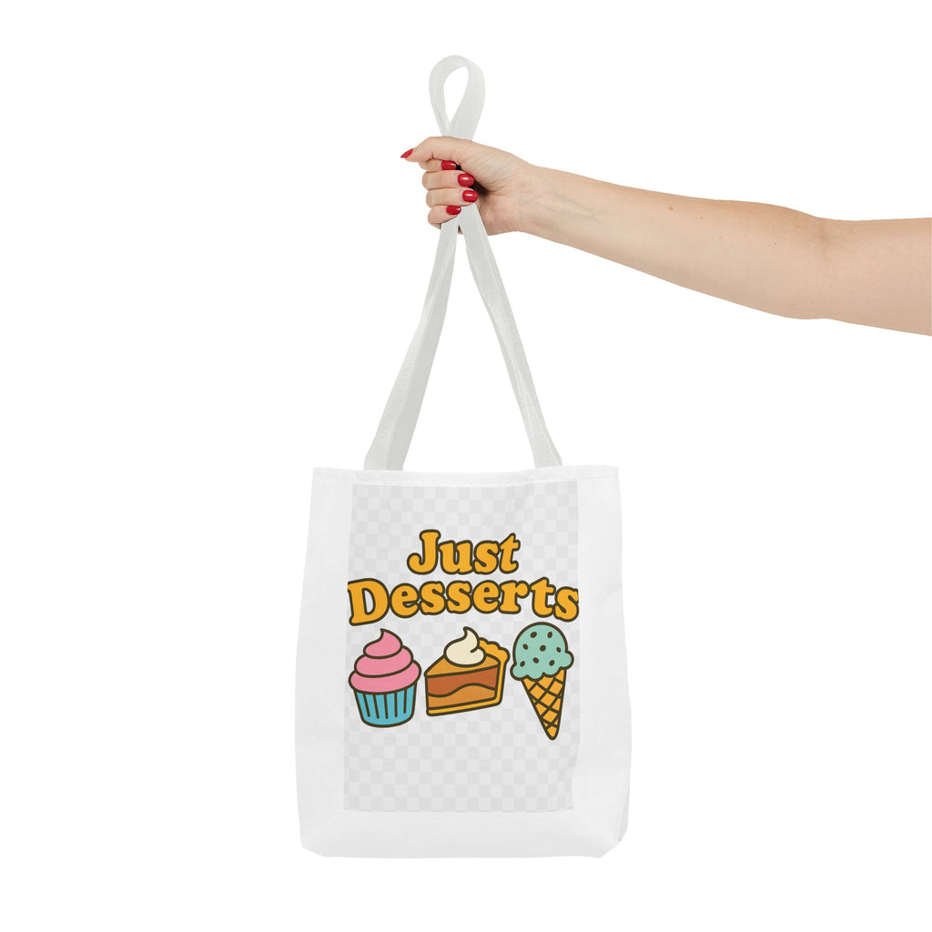 Just Desserts Tote Bag – Fun & Functional Gift for Dessert Lovers