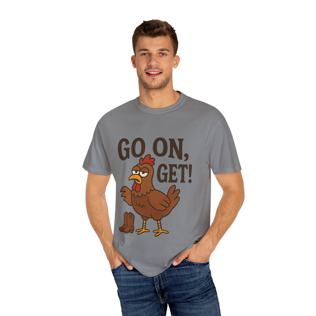Funny Chicken Graphic T-Shirt - "Go On, Get!" Unisex Tee
