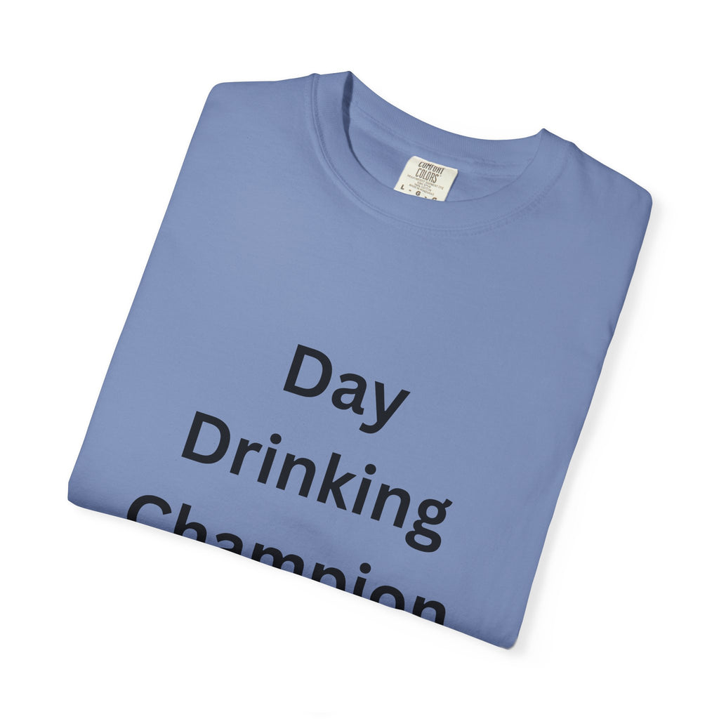 Day Drinking Champion T-Shirt, Fun Summer Tee, Unisex Casual Wear, Perfect for Parties, Gift for Friends, Vacation Apparel