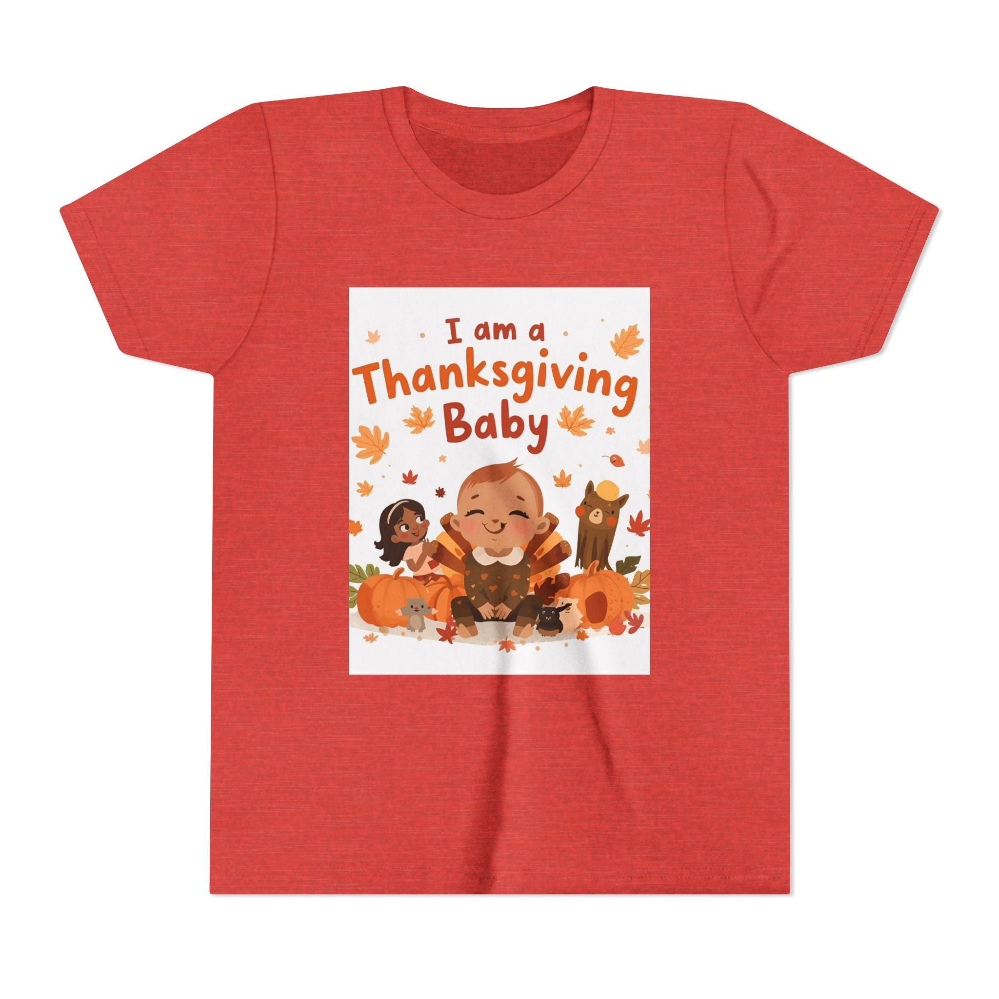 I Am A Thanksgiving Baby Youth Short Sleeve Tee