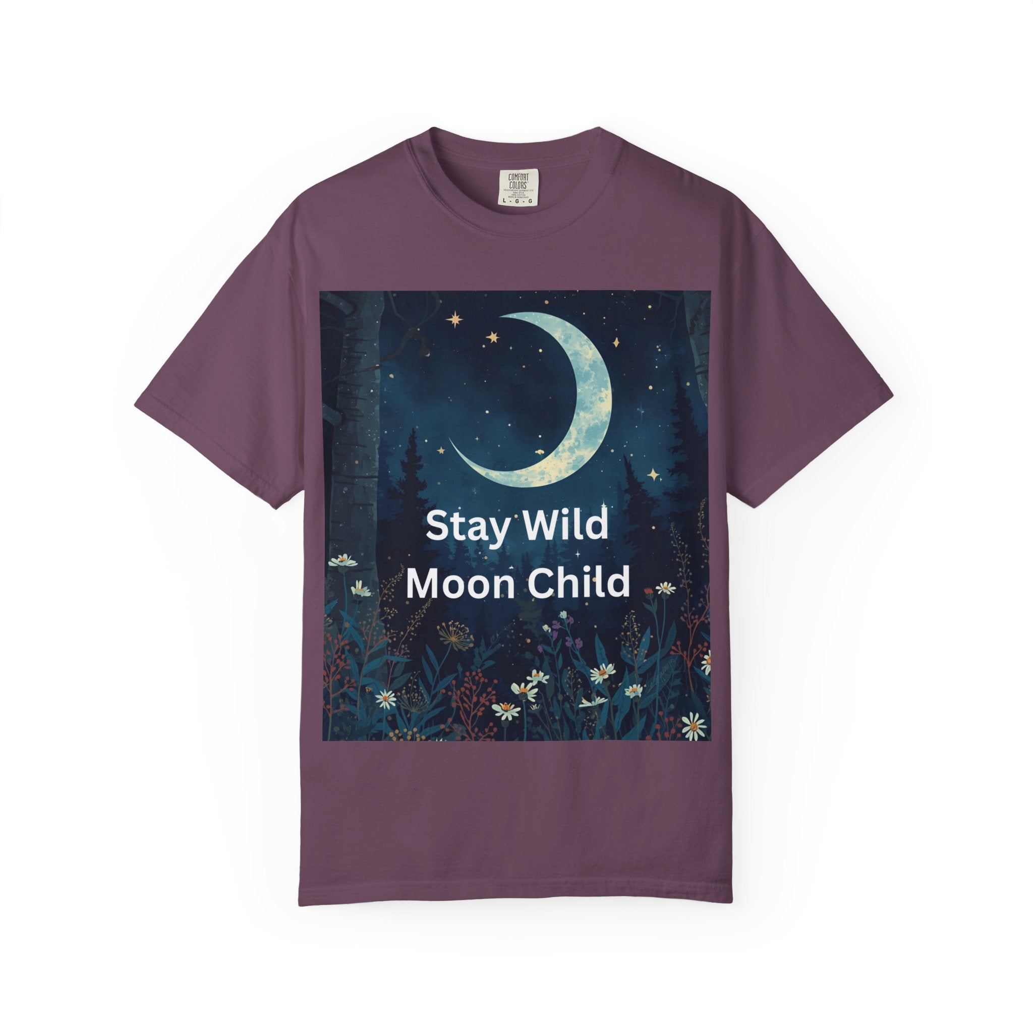 Stay Wild Moon Child Garment-Dyed T-Shirt | Unisex Graphic Tee for Nature Lovers, Boho Style, Gift for Friends, Eco-Friendly Fashion