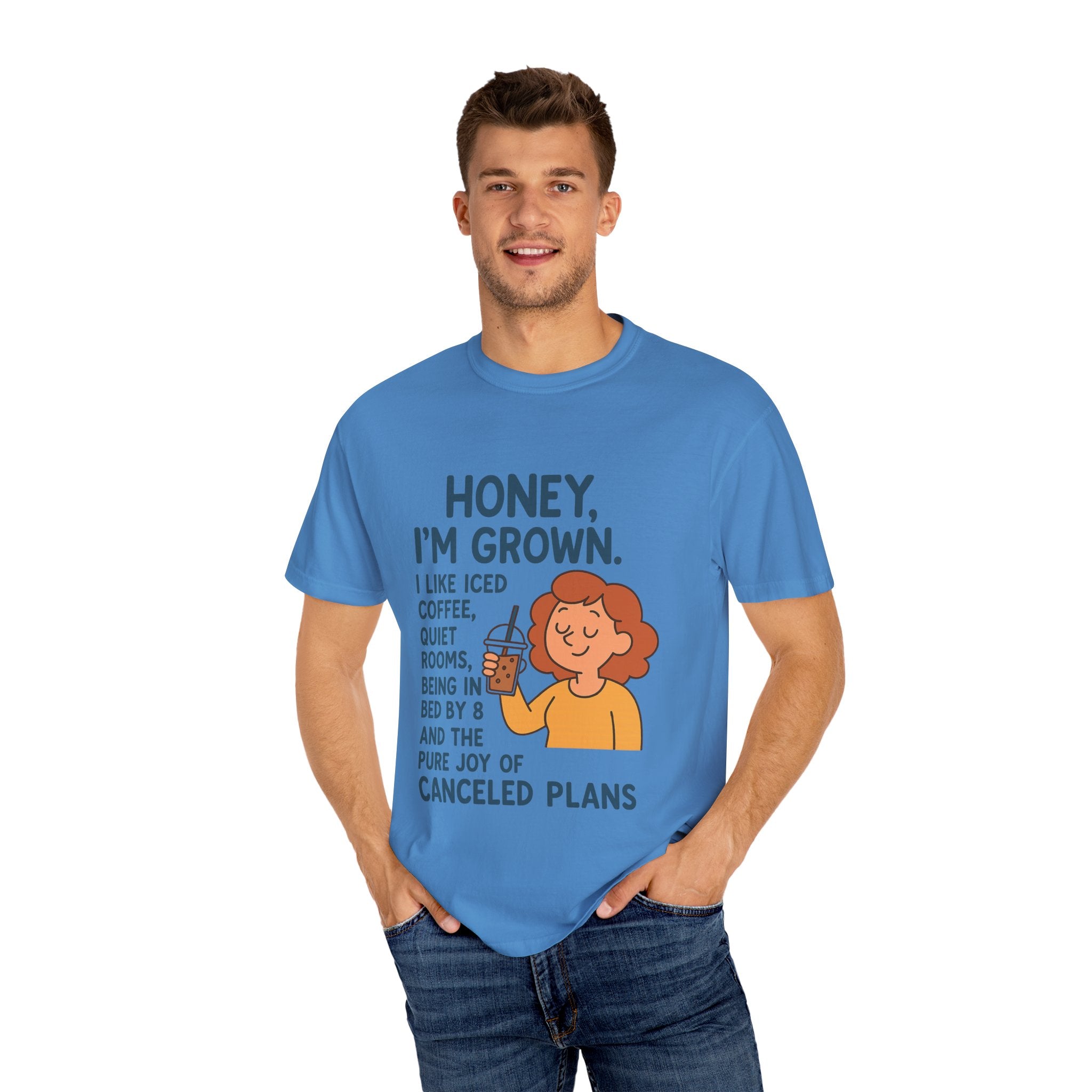 Honey, I'm Grown! Unisex Garment-Dyed T-shirt