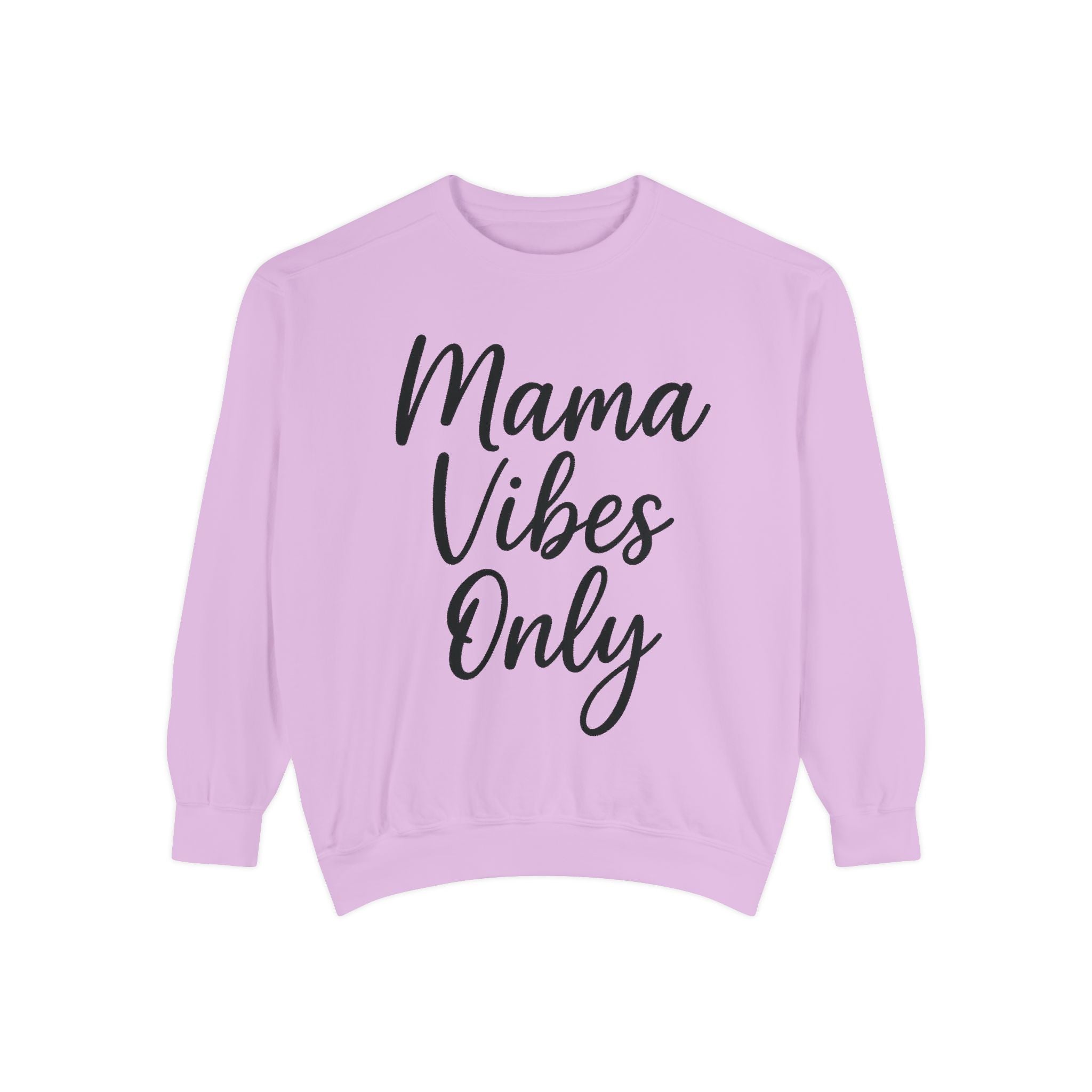 Mama Mode Mama Vibes Only Sweatshirt