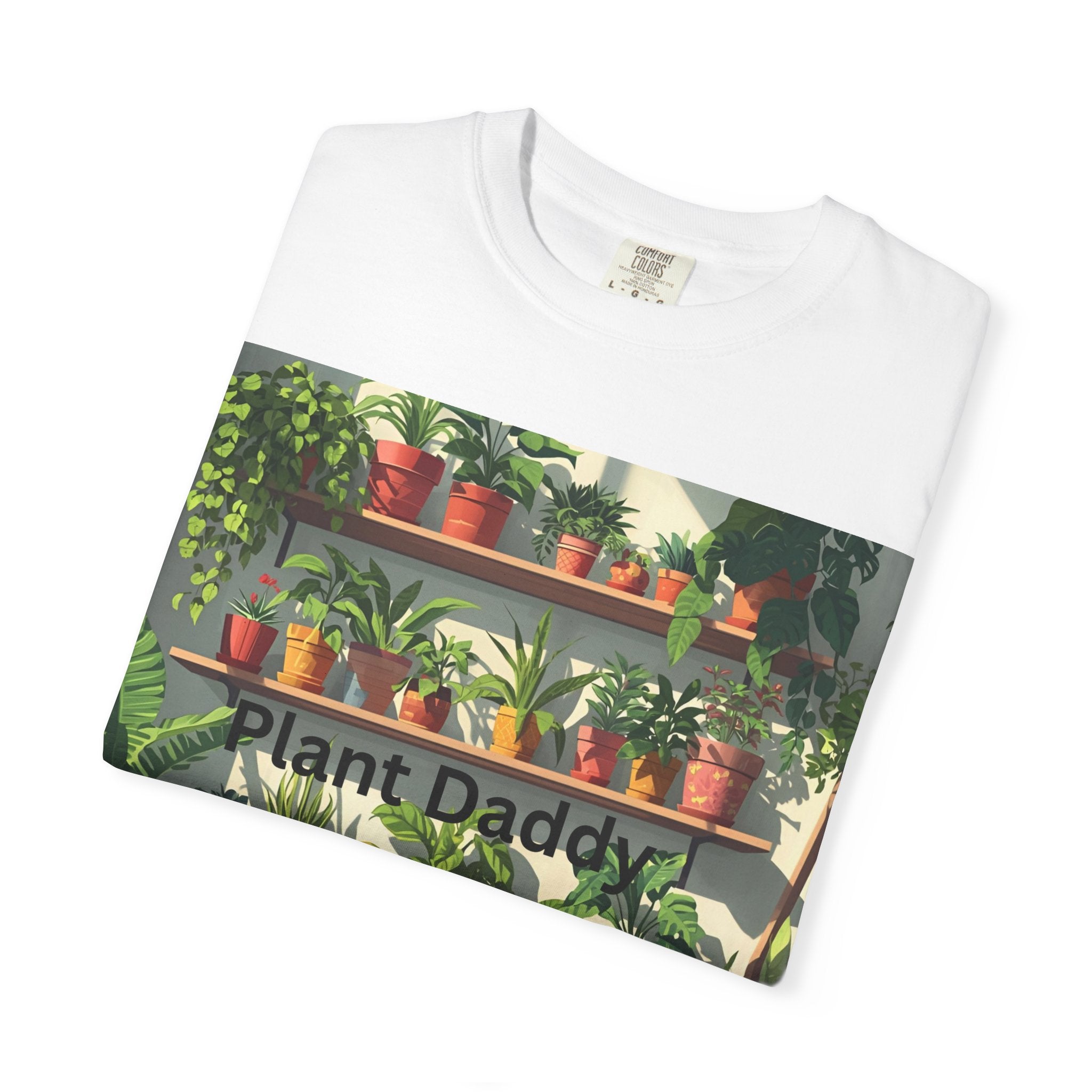 Plant Daddy Unisex Garment-Dyed T-Shirt, Indoor Gardening Shirt, Plant Lover Gift, Eco-Friendly Tee, Green Thumb Apparel