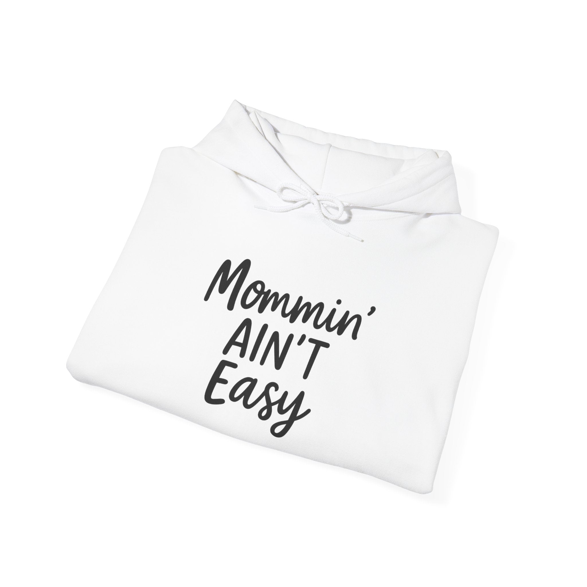 Mama Mode Mommin' Ain't Easy Hoodie — Funny Mother's Day Pullover for Moms