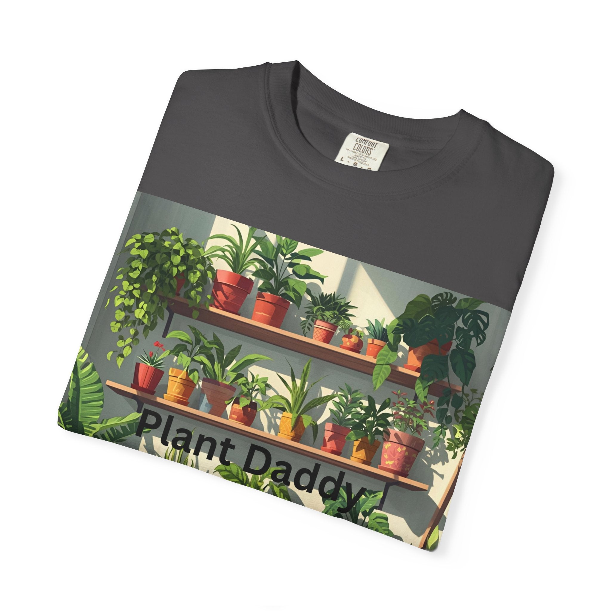Plant Daddy Unisex Garment-Dyed T-shirt