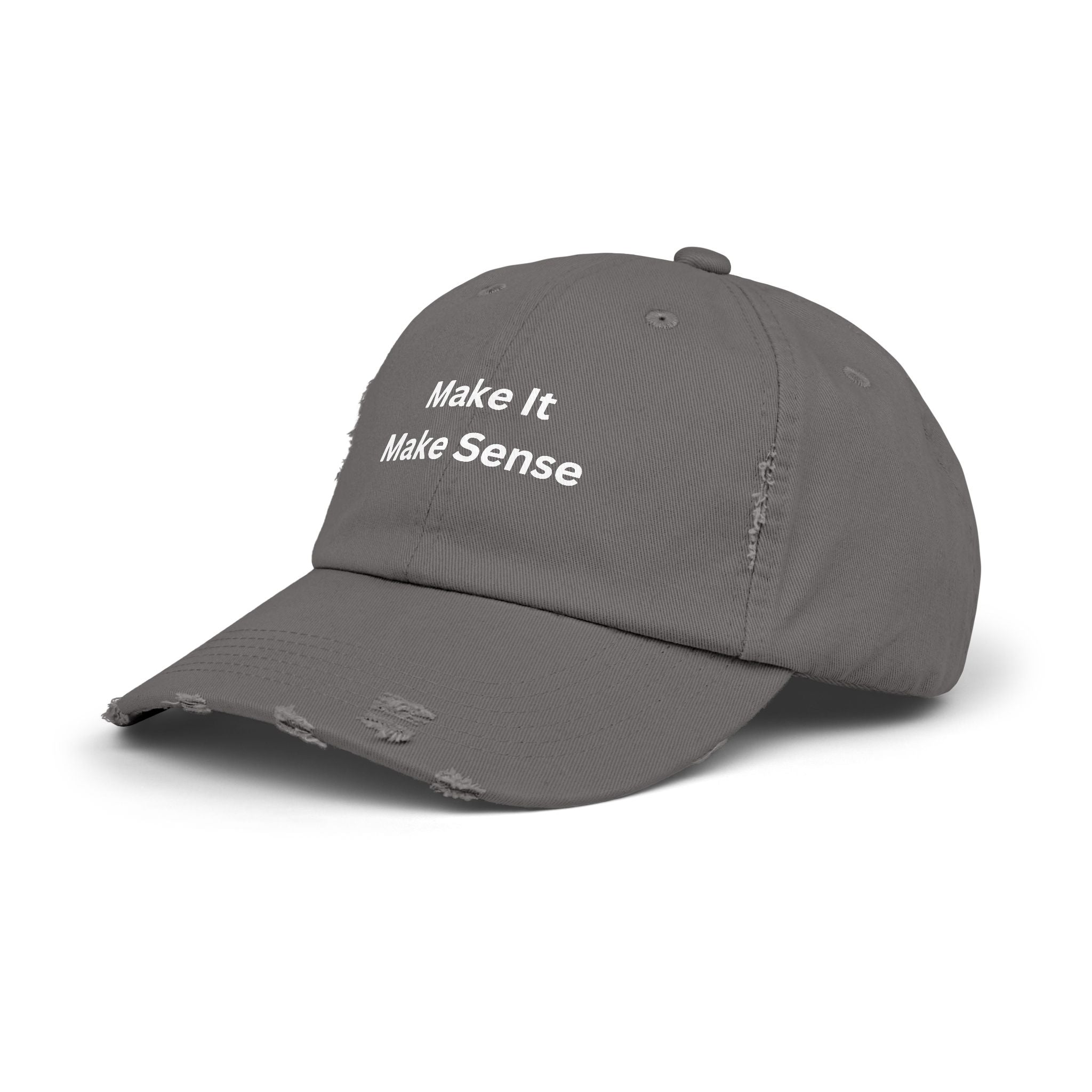Make It Make Sense Unisex Distressed Cap with Motivational Quote, Casual Hat, Unique Gift for Friends, Everyday Wear, Trendy Accessories