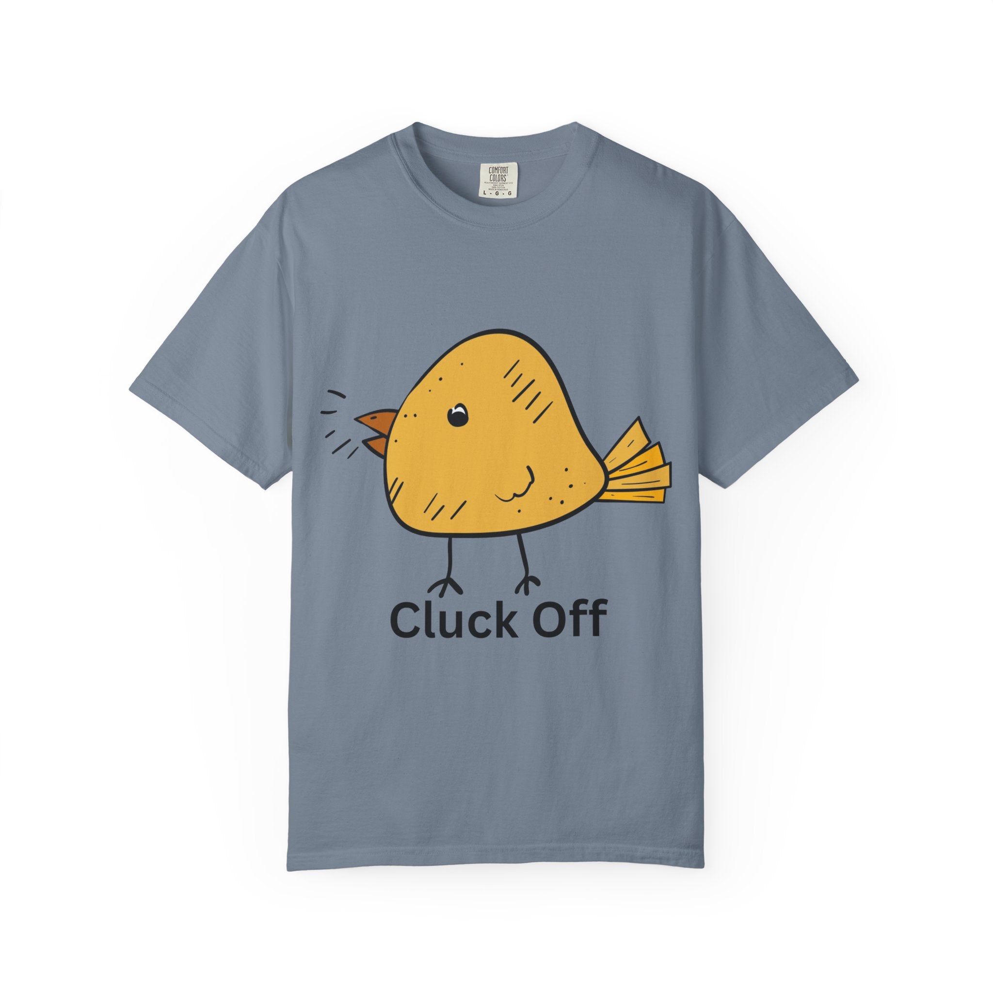 Cluck Off Funny Bird Graphic Tee, Unisex T-Shirt, Gift for Bird Lovers, Casual Wear, Quirky Humor Shirt, Unique Gift Idea