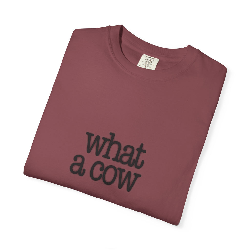 What a Cow Unisex Garment-Dyed T-Shirt, Funny Graphic Tee, Gift for Cow Lovers, Casual Wear, Farm Animal Apparel, Ideal for Birthdays, [...]
