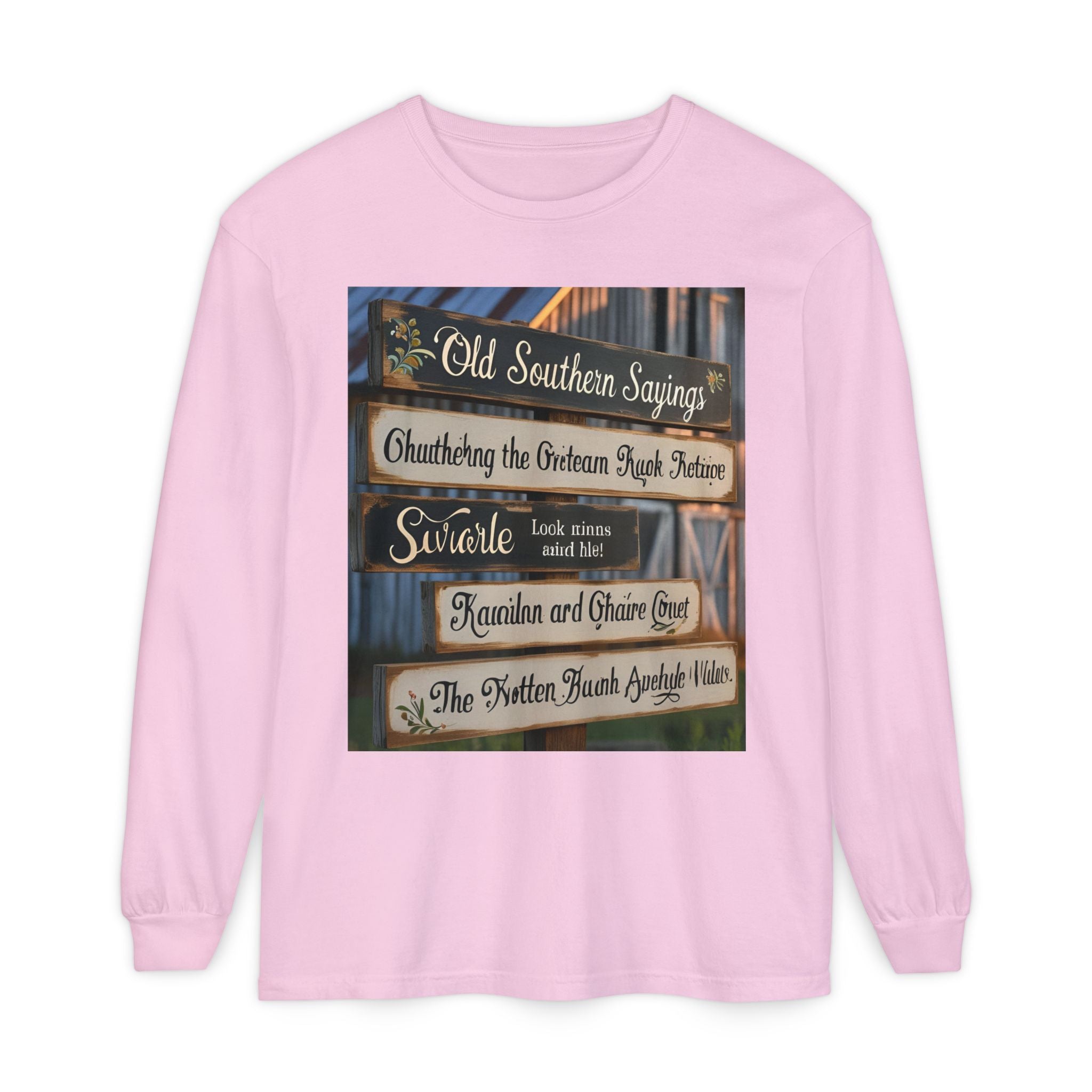 Old Southern Sayings Crossings Unisex Garment-dyed Long Sleeve T-Shirt