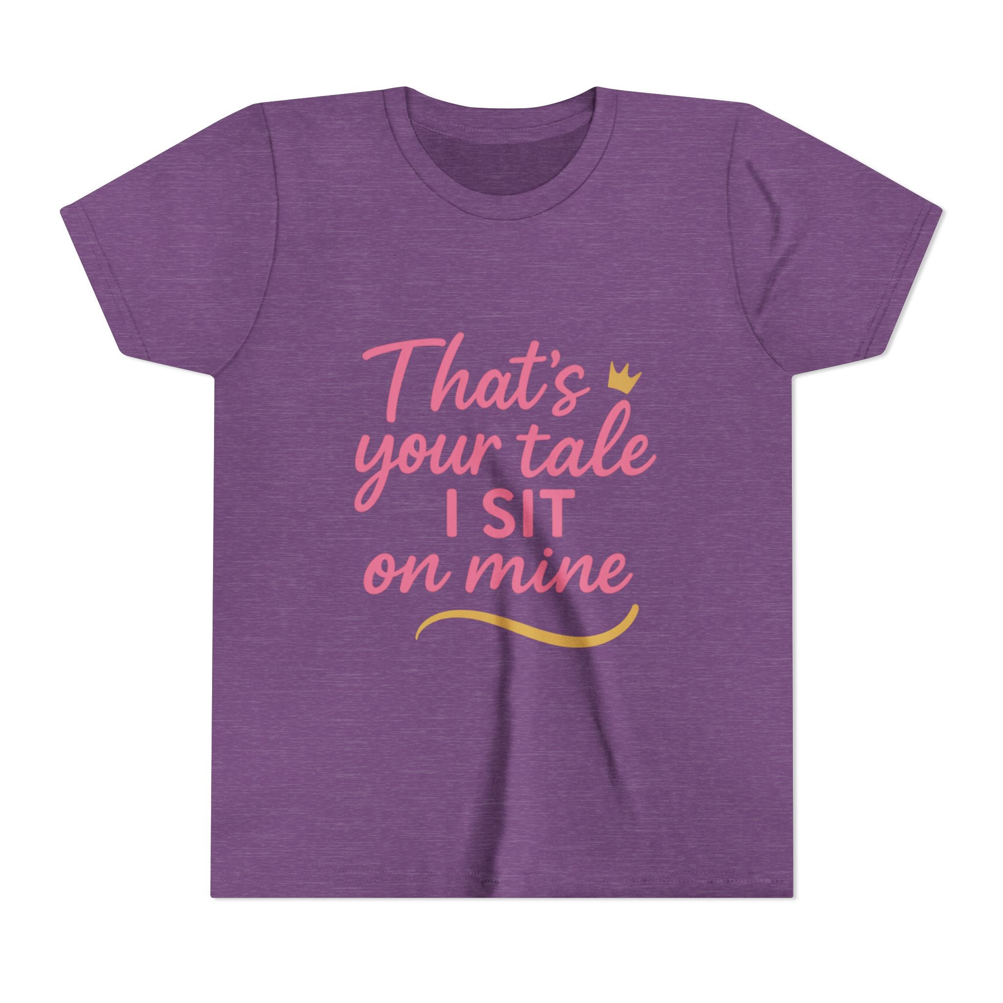 Thats Your Tale I Sit On Mine Playful Kids Tee with Quote