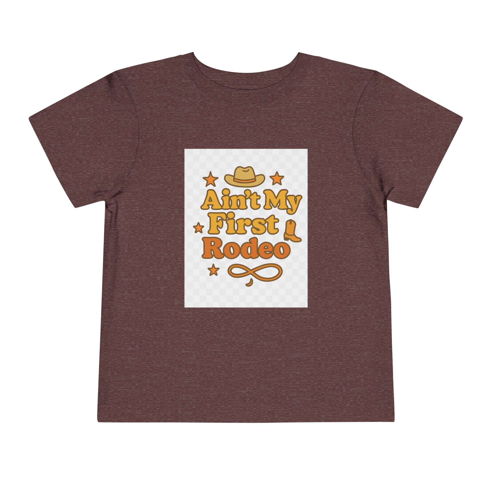 Ain't My First Rodeo Toddler Short Sleeve Tee